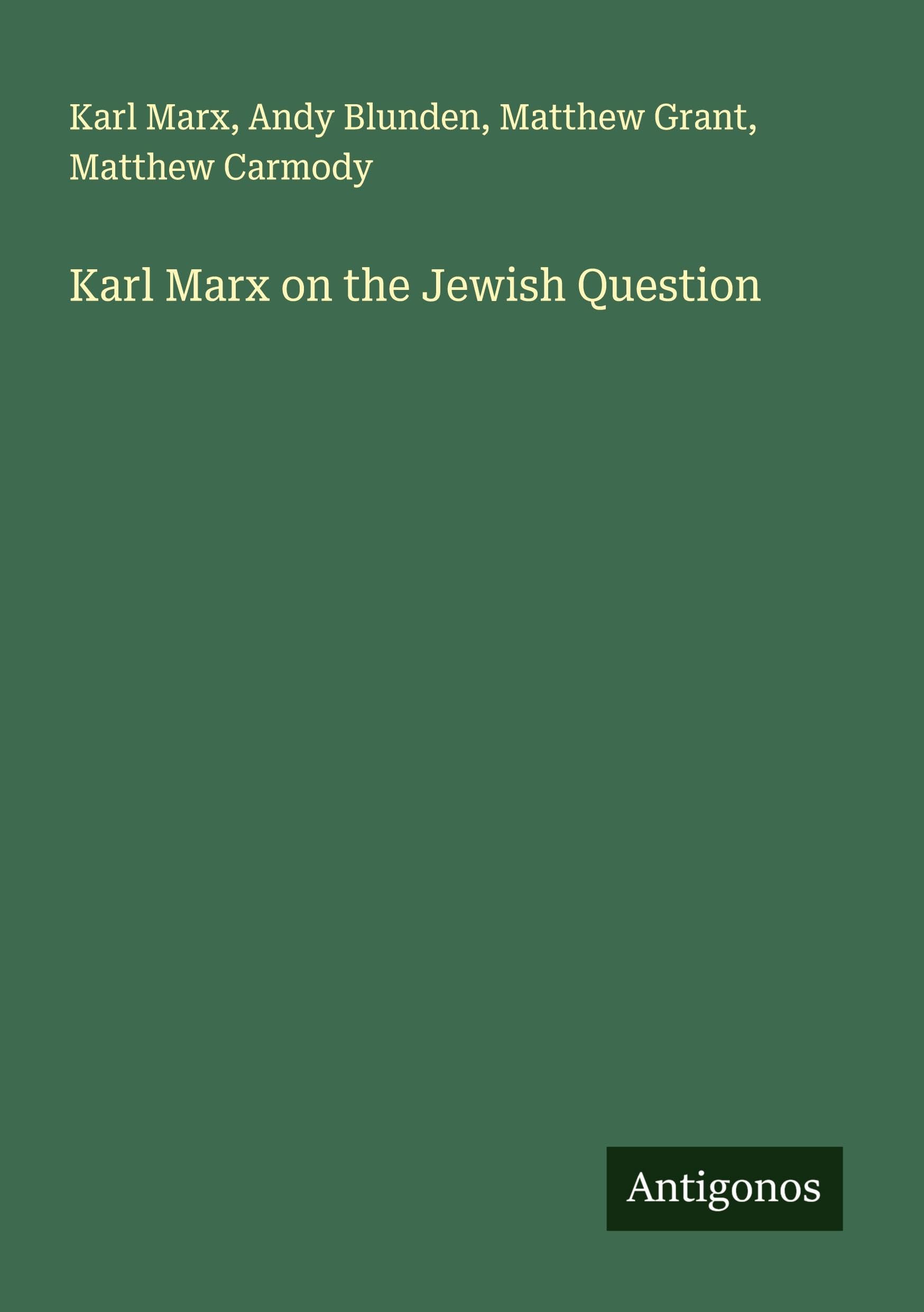 Karl Marx on the Jewish Question Classics