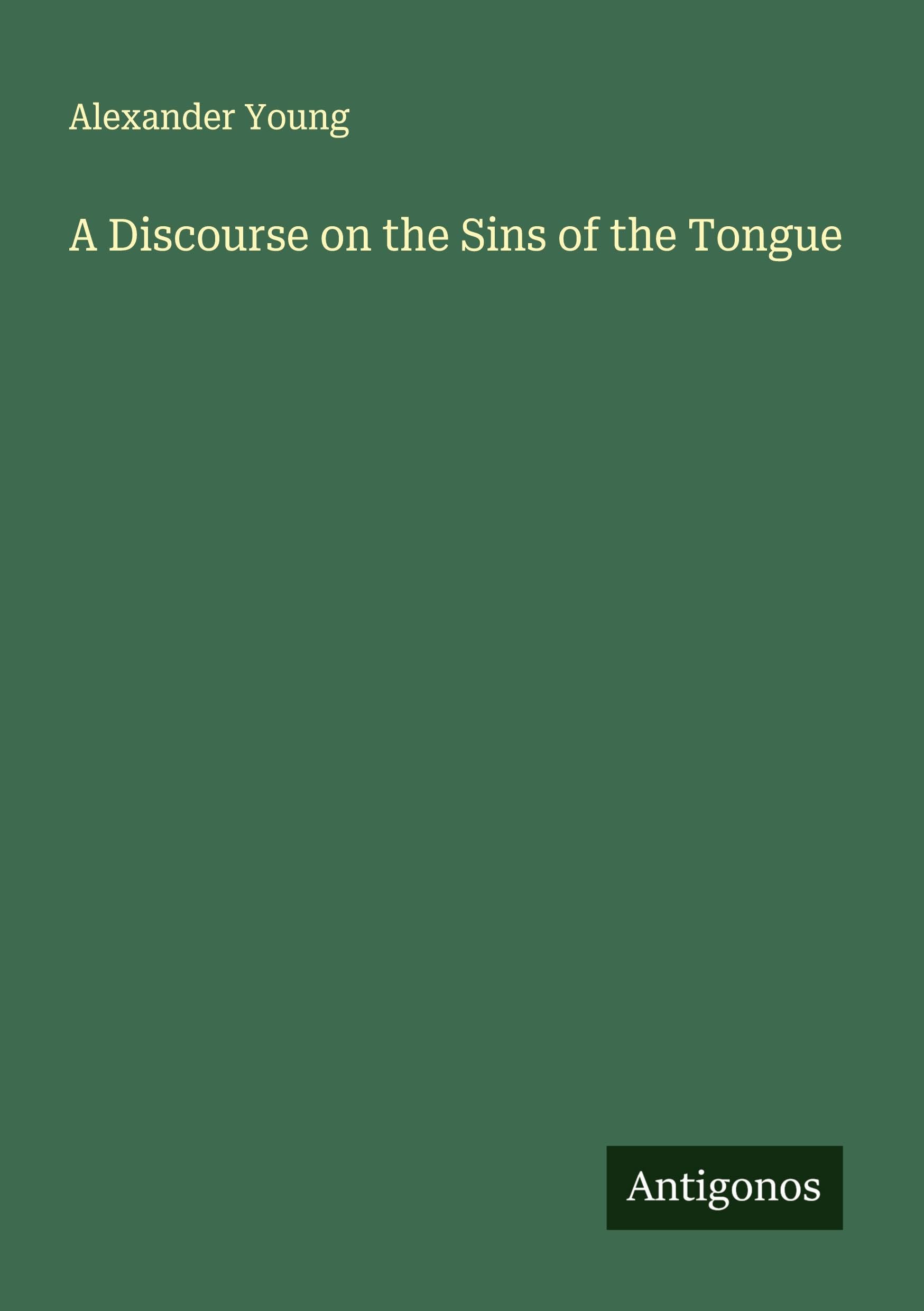 A Discourse on the Sins of the Tongue Classics