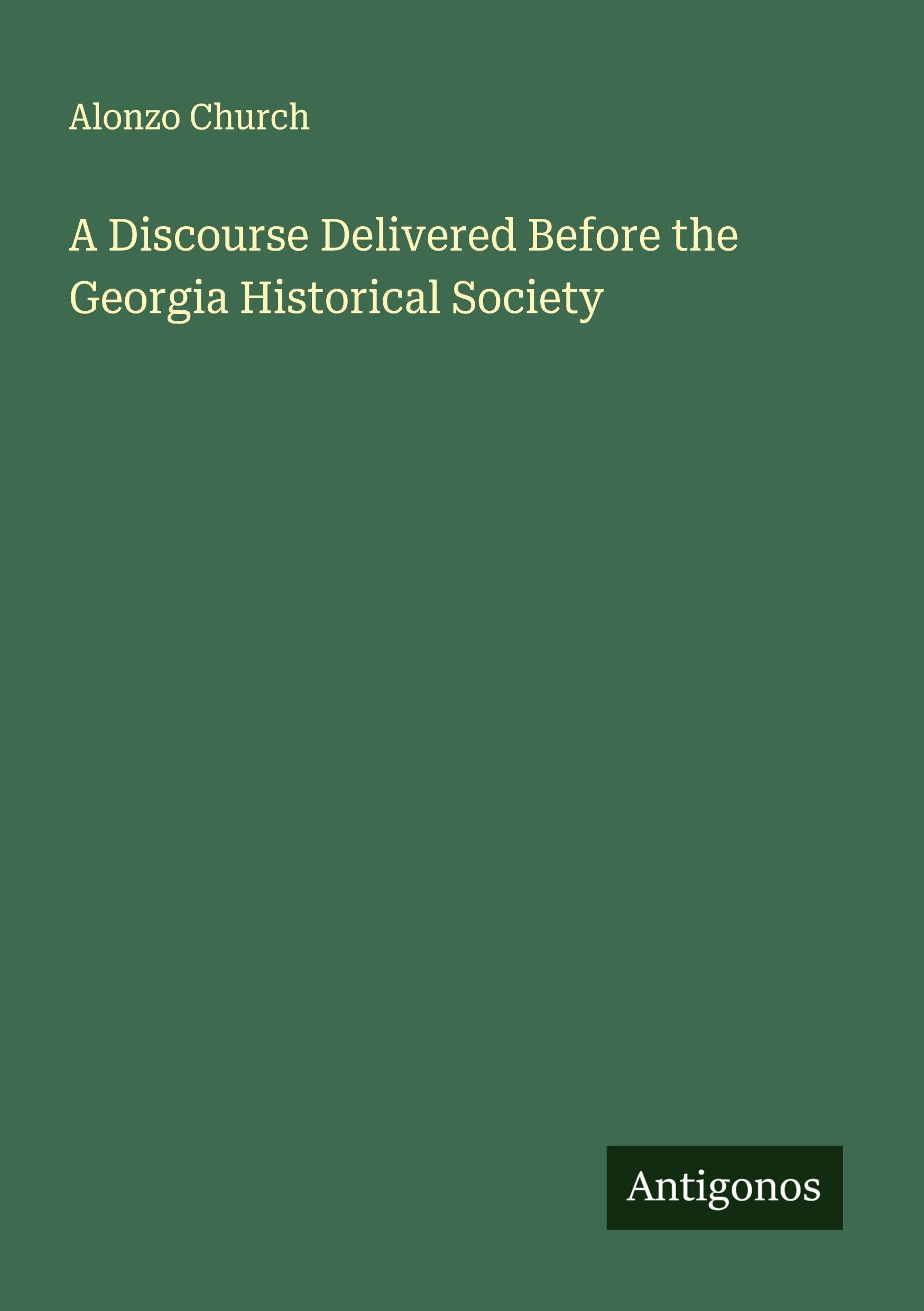 A Discourse Delivered Before the Georgia Historical Society Classics