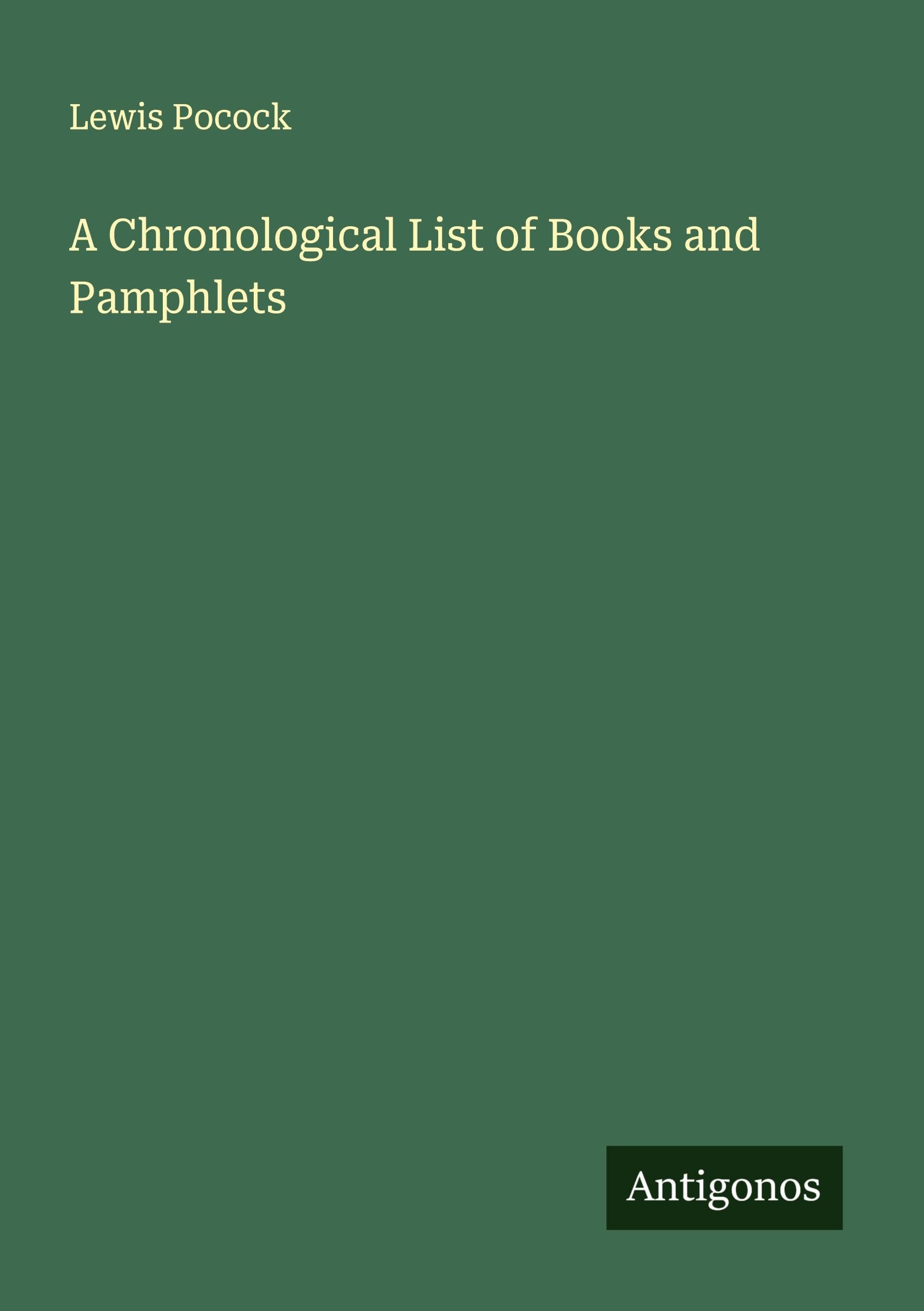 A Chronological List of Books and Pamphlets Classics