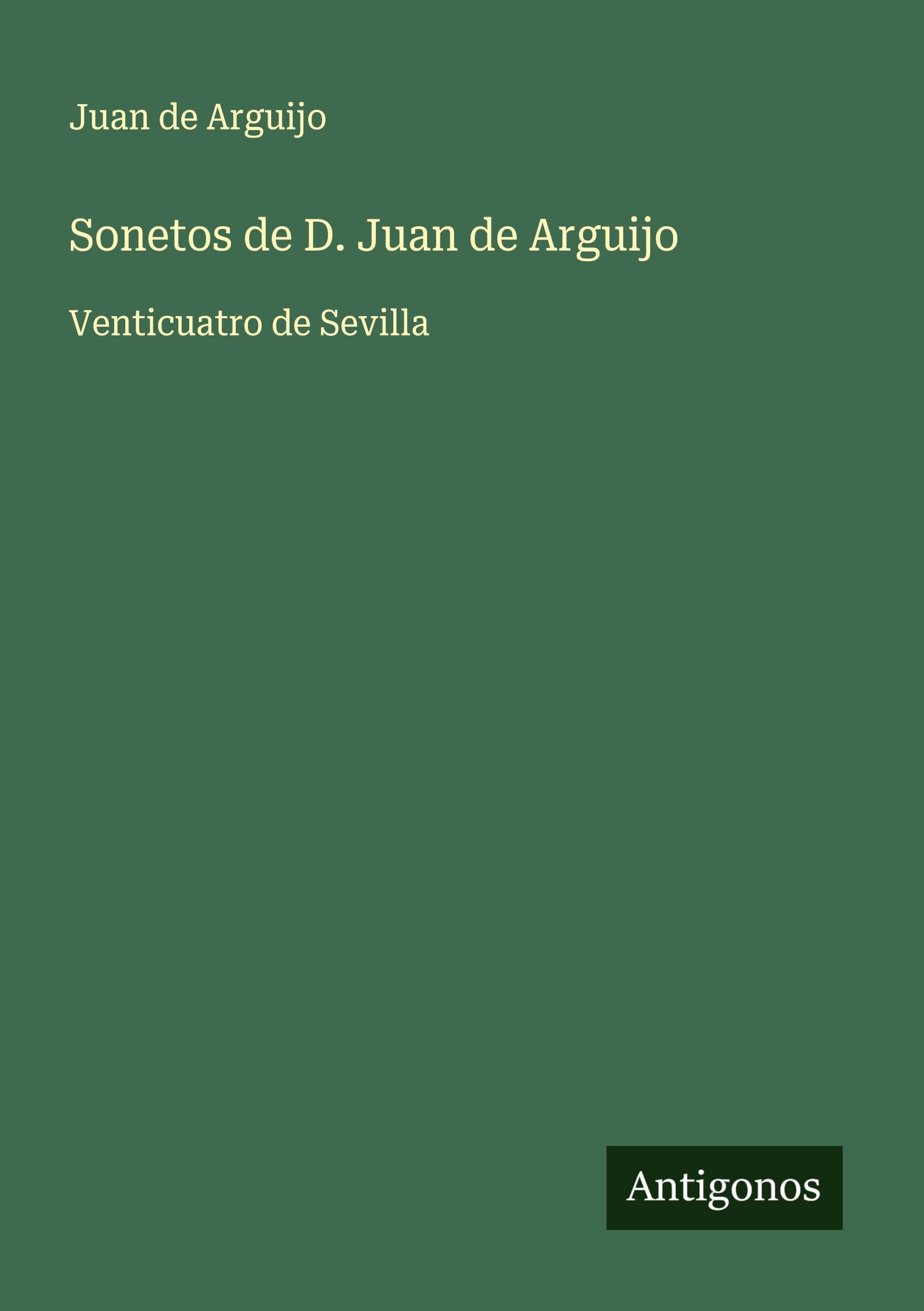 Sonetos de D. Juan de Arguijo Classics