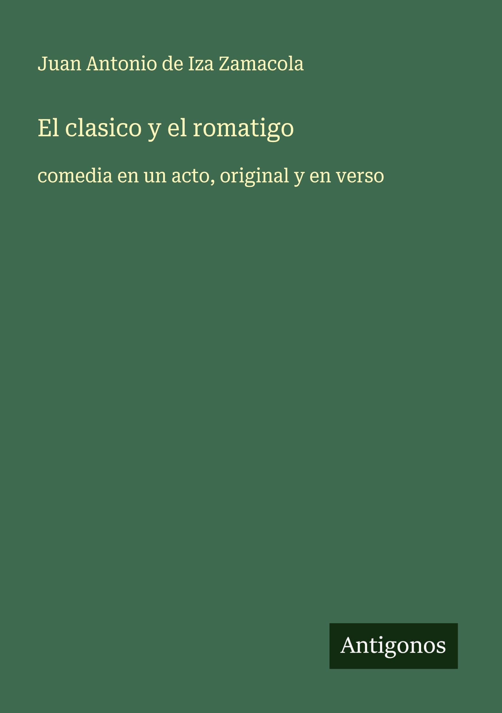El clasico y el romatigo Classics