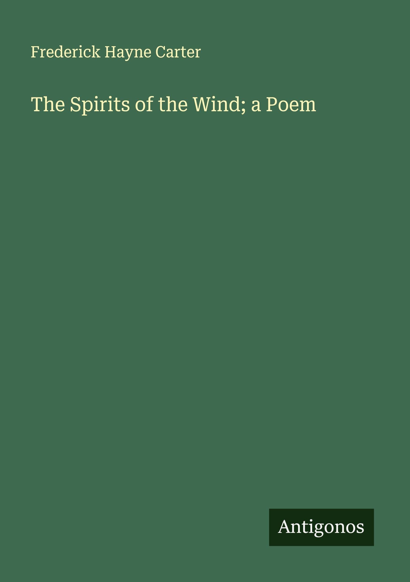 The Spirits of the Wind; a Poem Classics