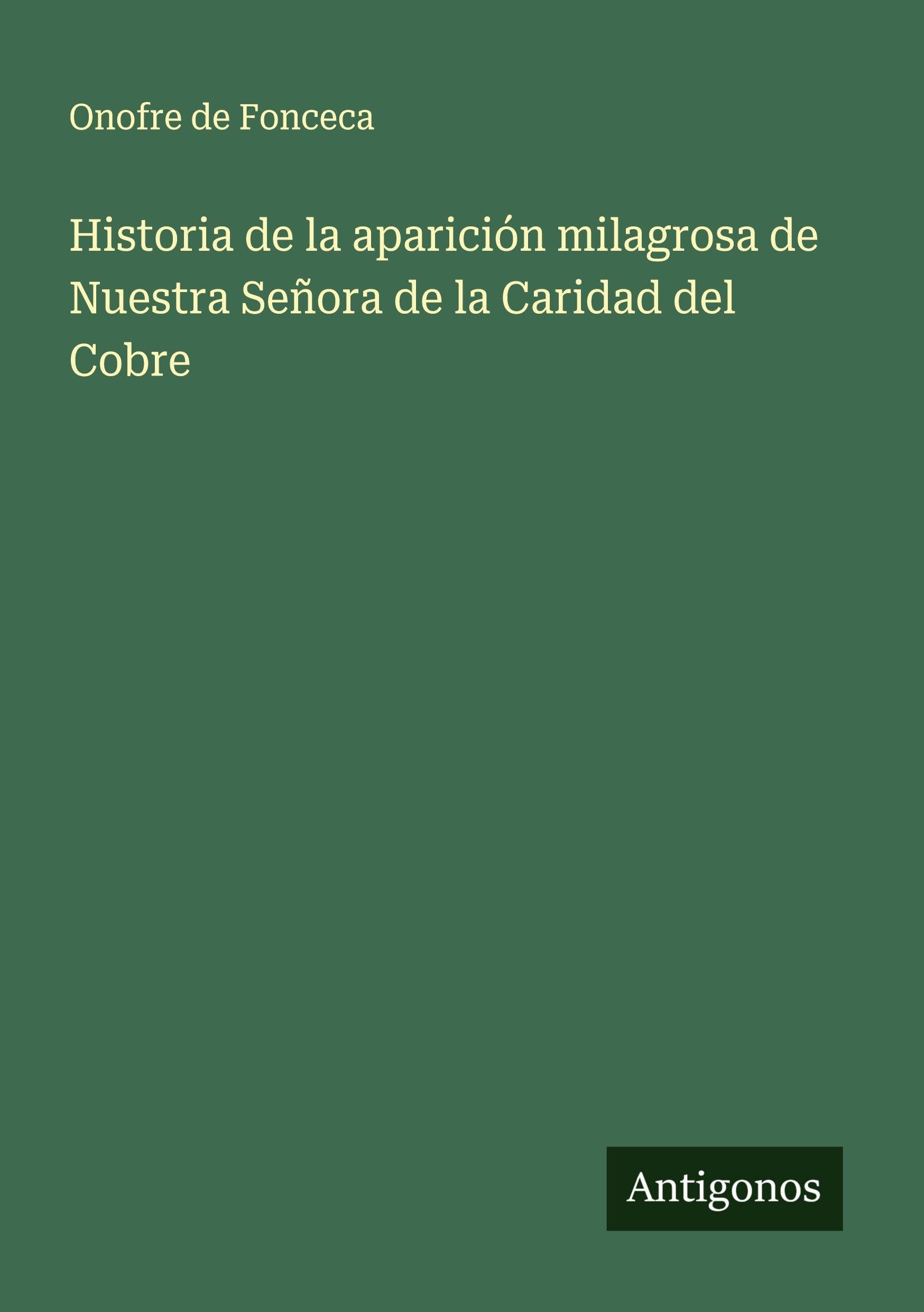 Historia de la aparición milagrosa de Nuestra Señora de la Caridad del Cobre Classics