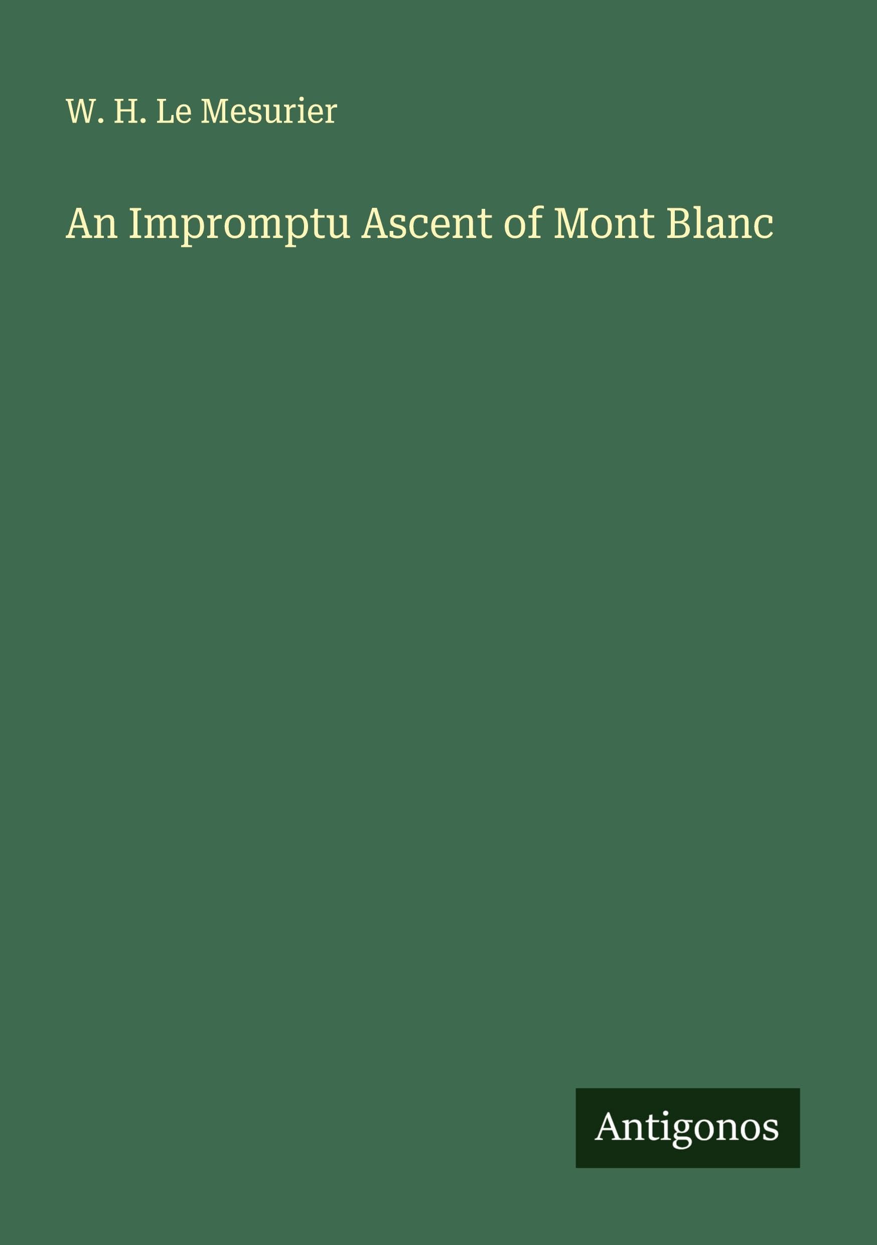 An Impromptu Ascent of Mont Blanc Classics