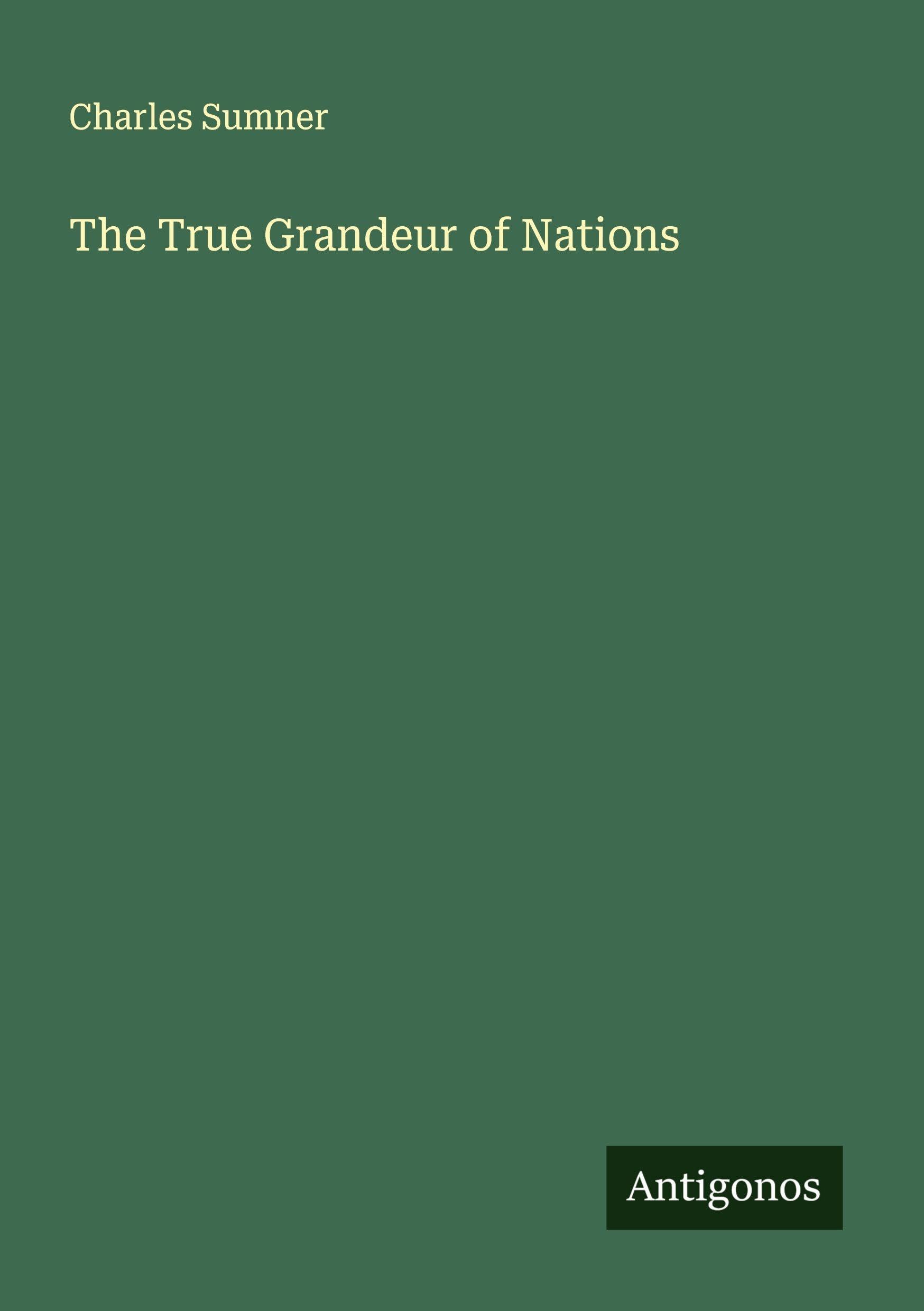 The True Grandeur of Nations Classics