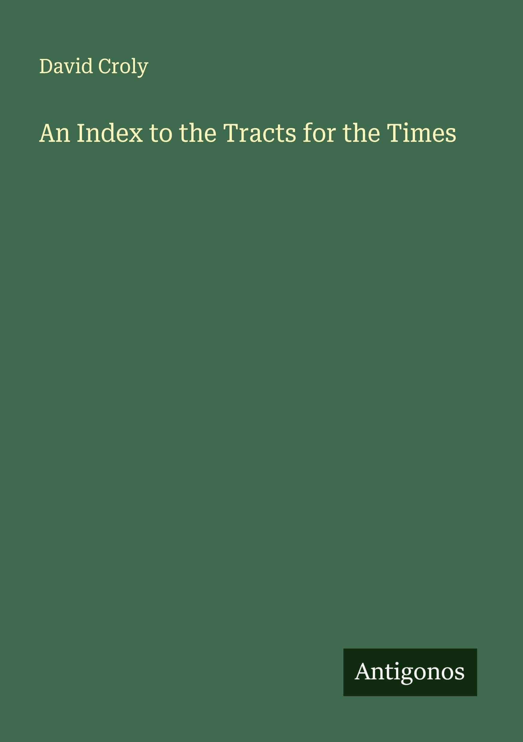 An Index to the Tracts for the Times Classics