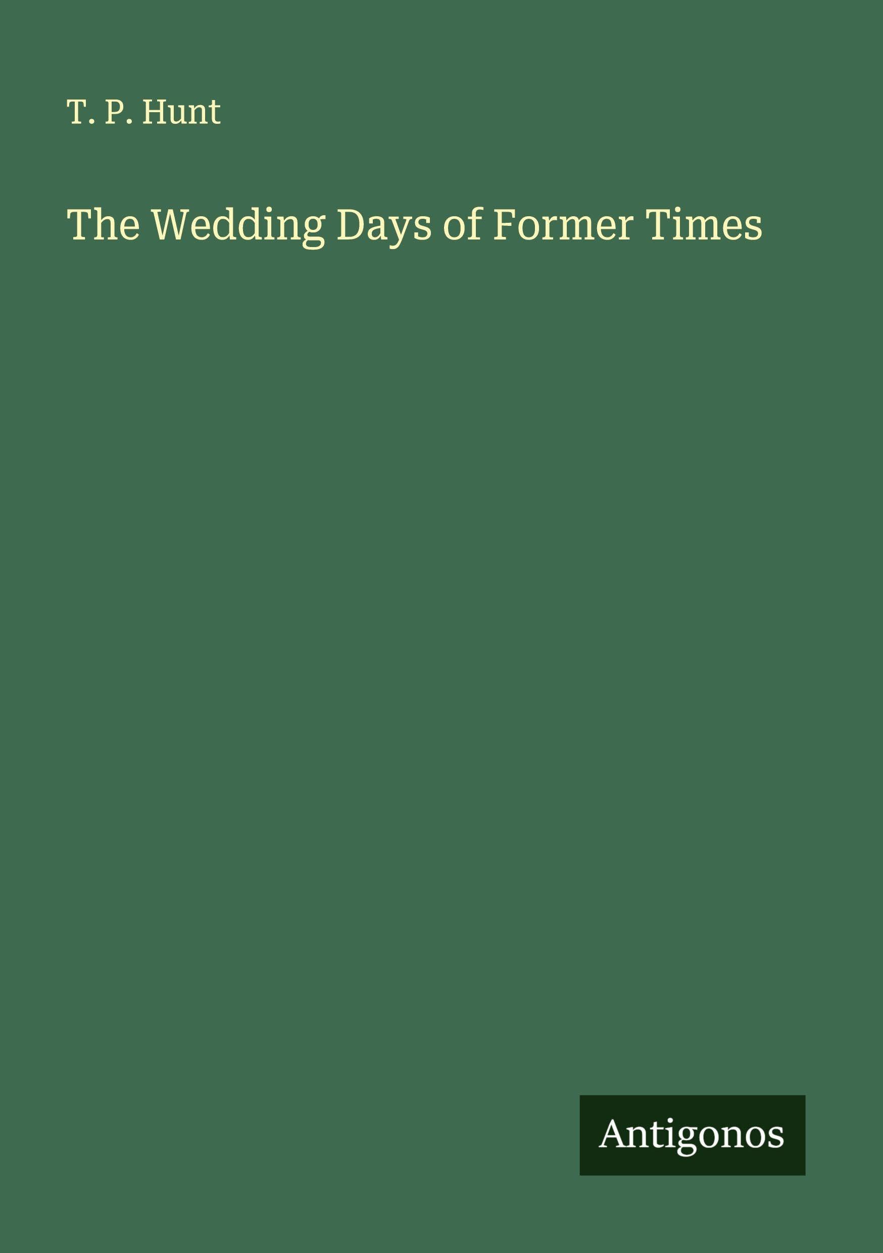 The Wedding Days of Former Times Classics