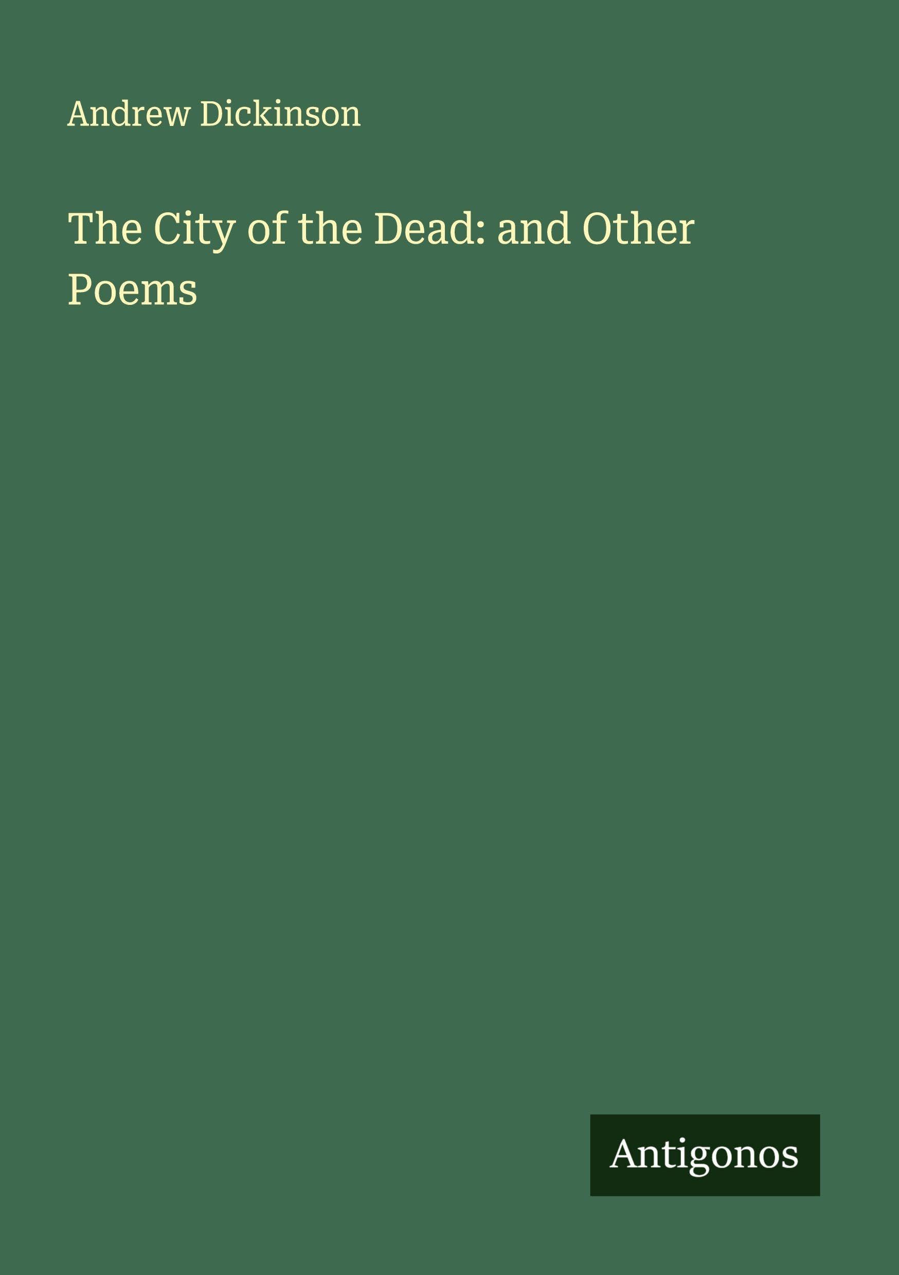 The City of the Dead: and Other Poems Classics