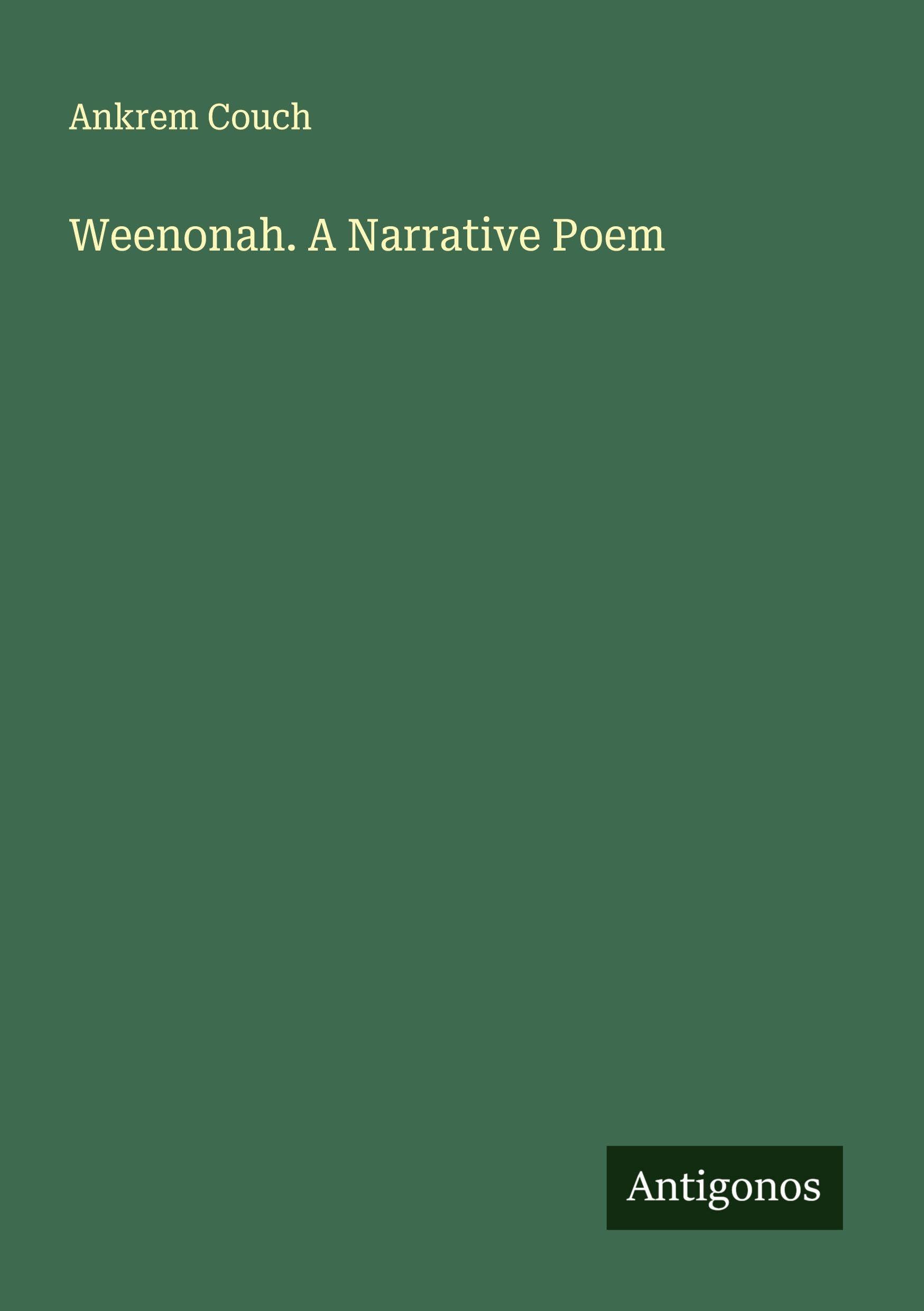 Weenonah. A Narrative Poem Classics