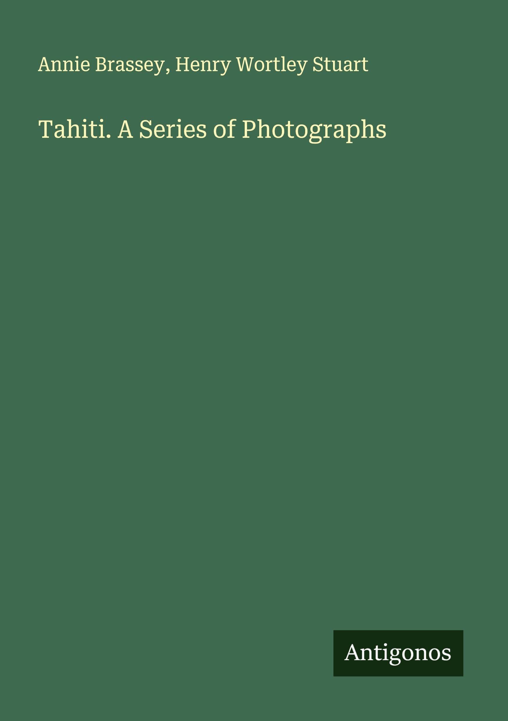 Tahiti. A Series of Photographs Classics