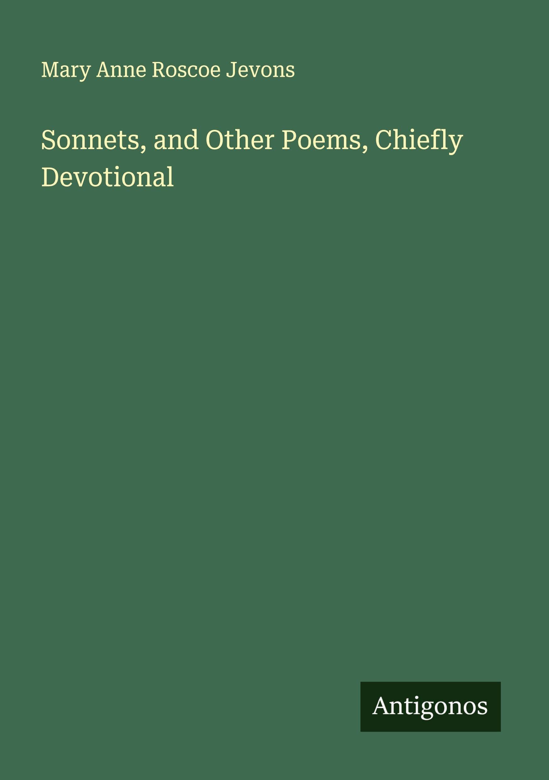 Sonnets, and Other Poems, Chiefly Devotional Classics