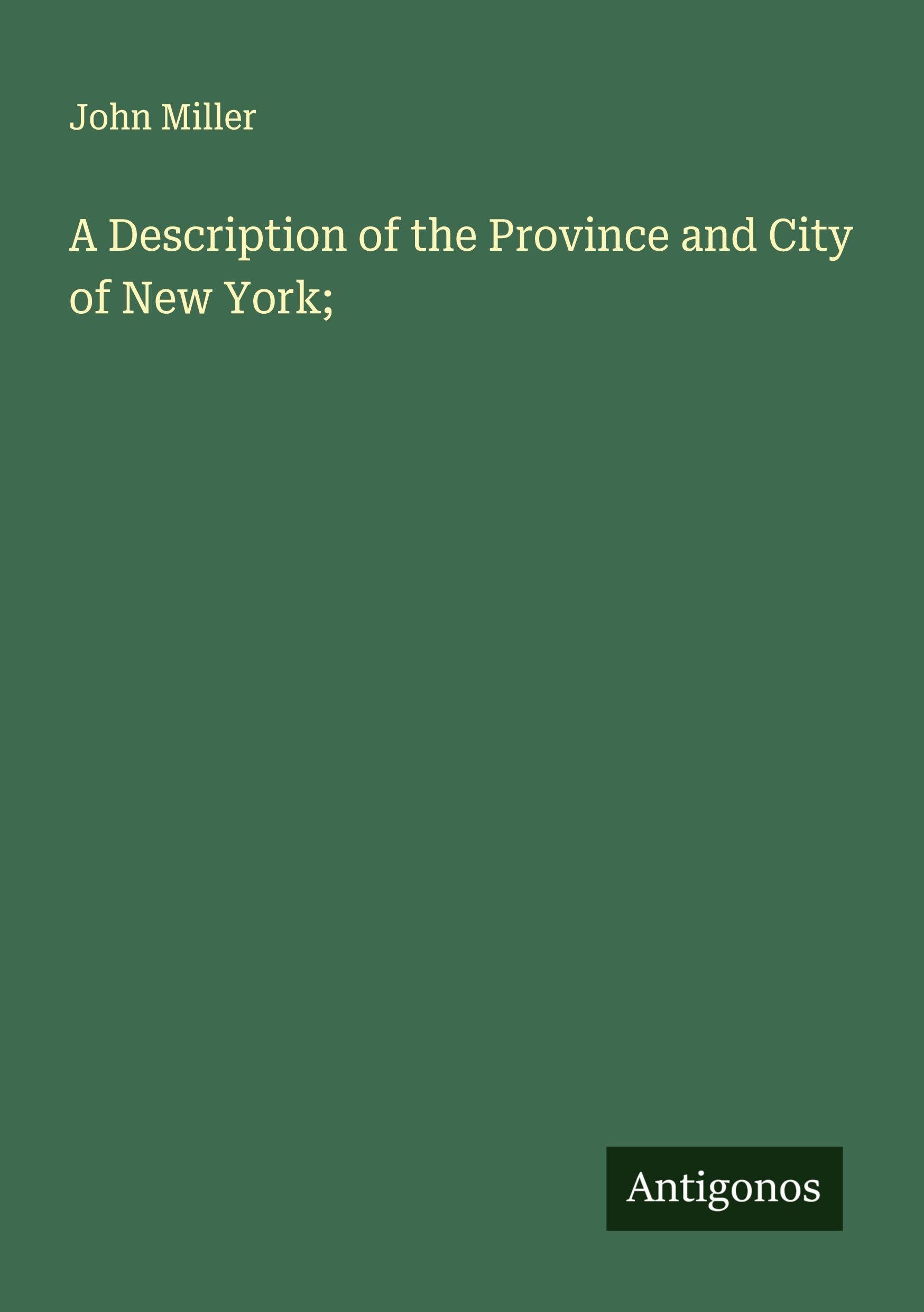 A Description of the Province and City of New York; Classics
