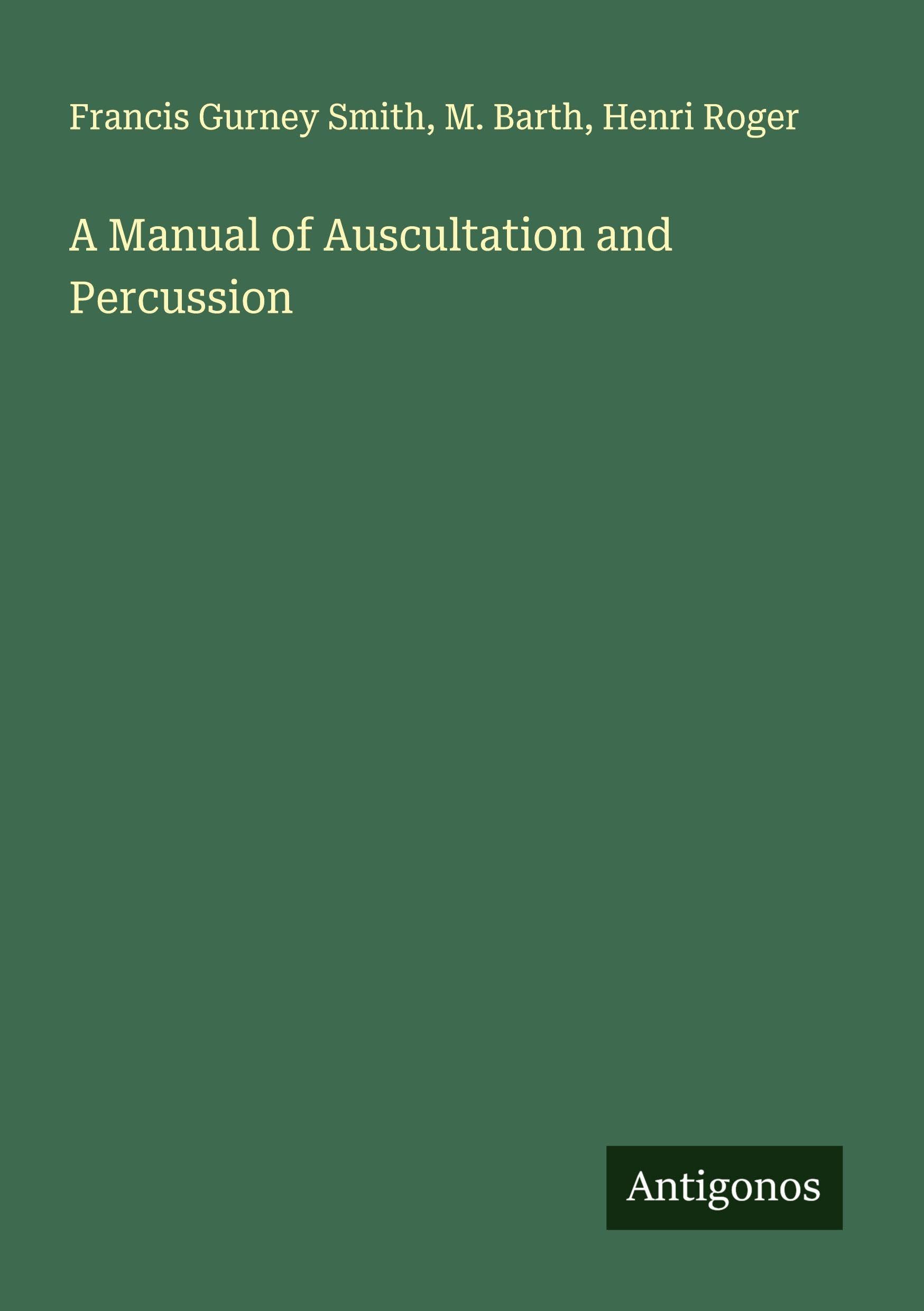 A Manual of Auscultation and Percussion Classics