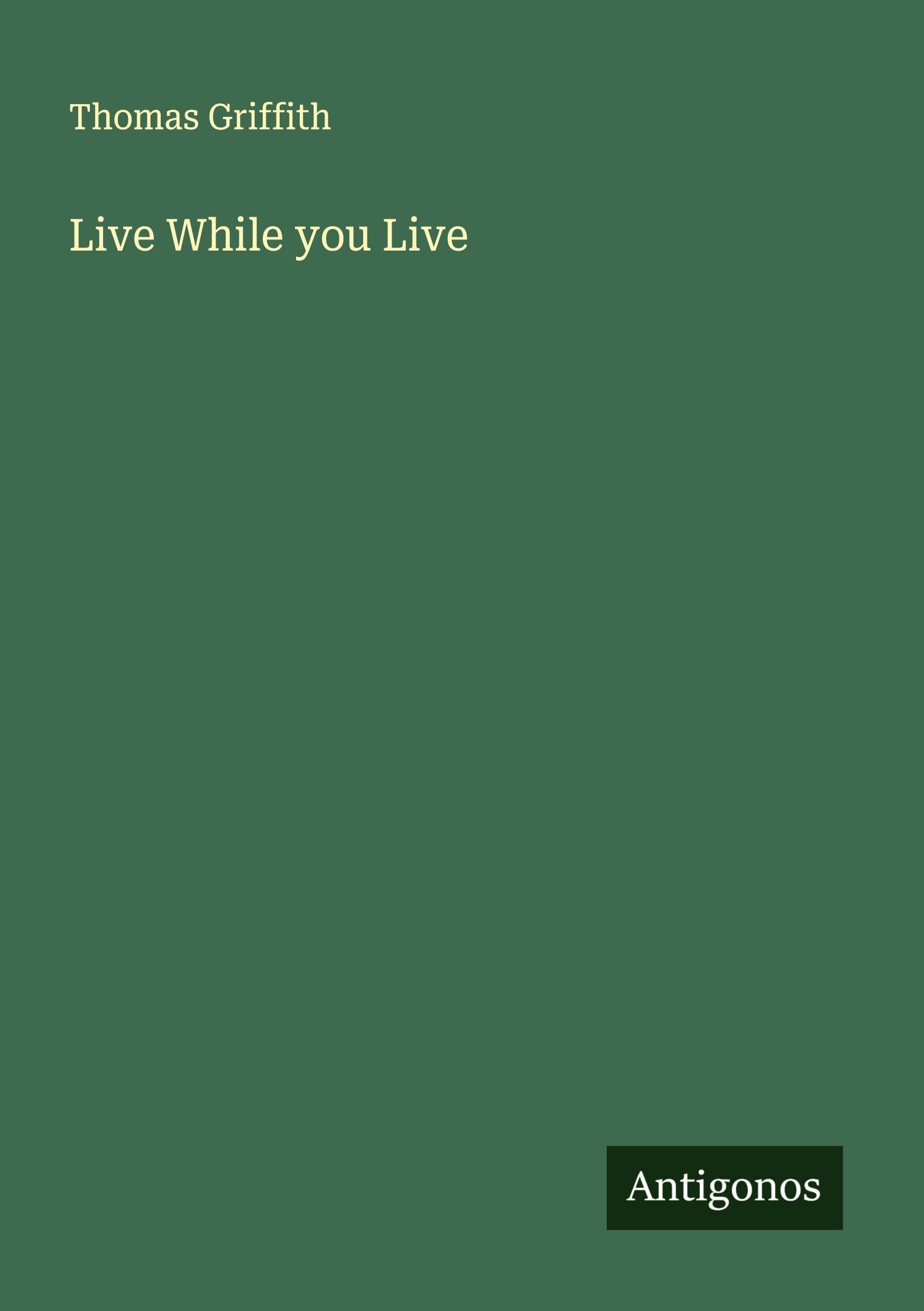 Live While you Live Classics