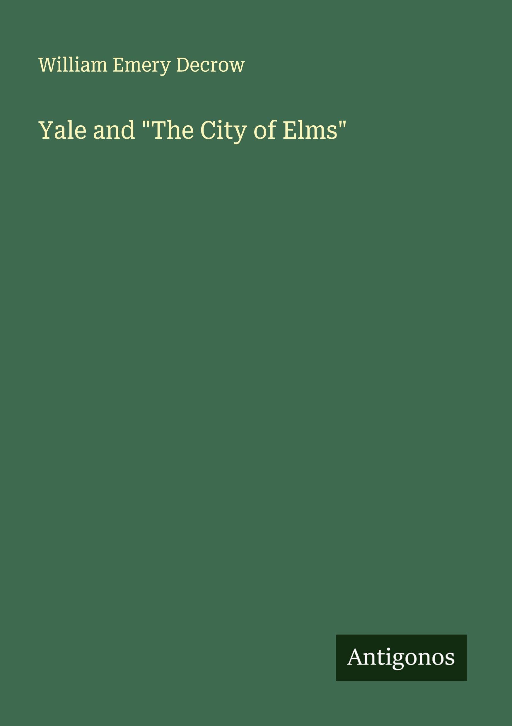 Yale and "The City of Elms" Classics