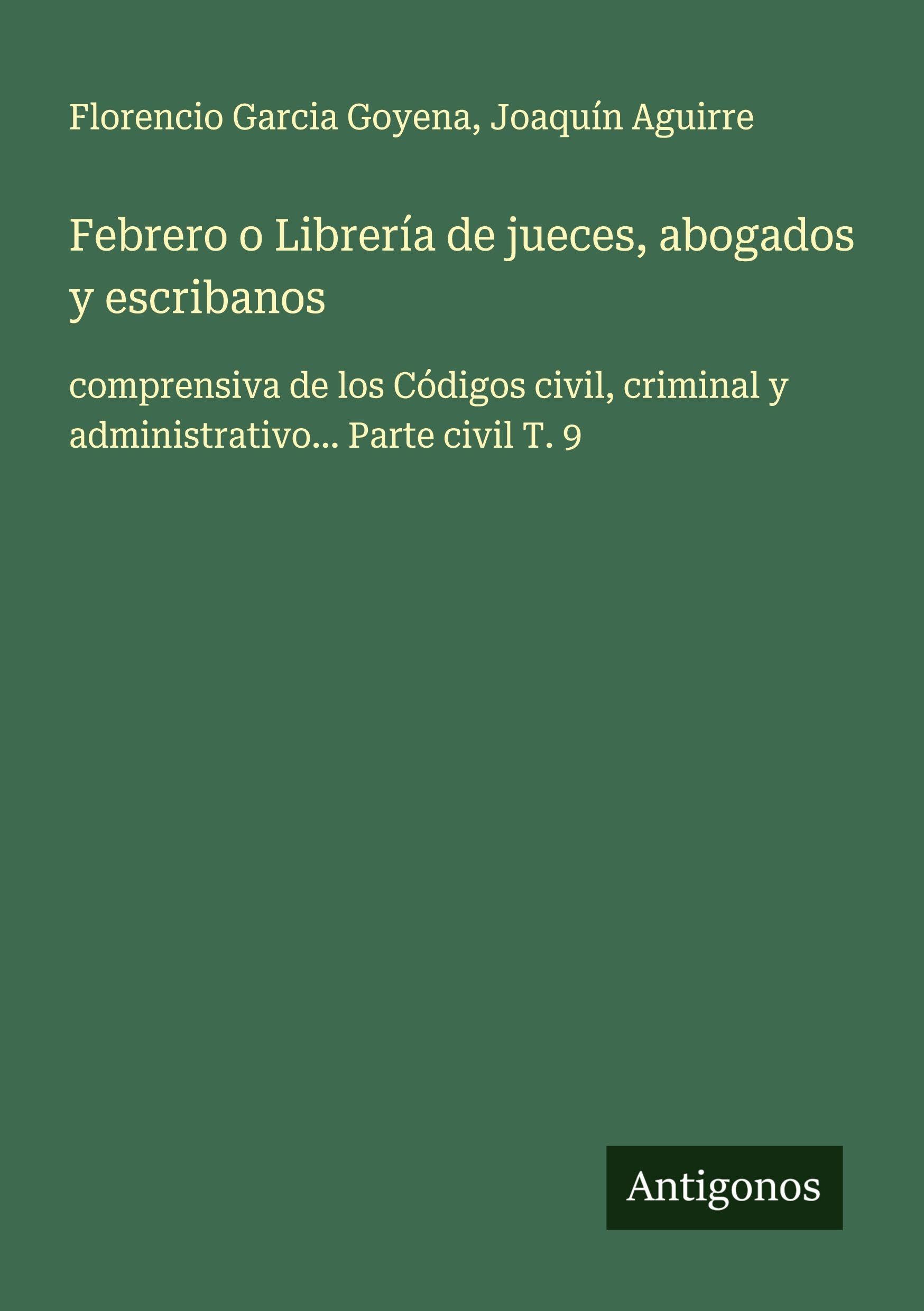 Febrero o Librería de jueces, abogados y escribanos Classics
