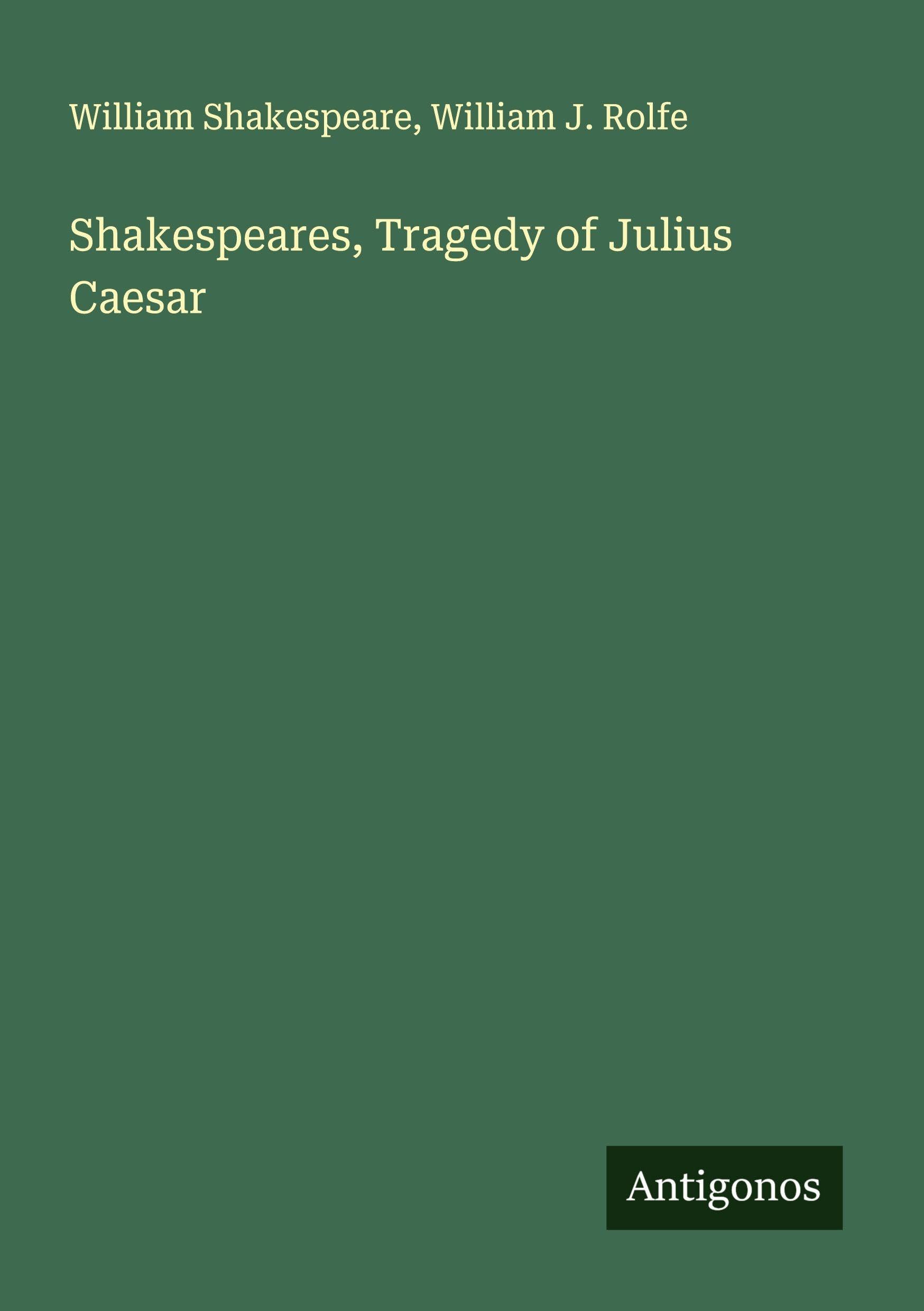 Shakespeares, Tragedy of Julius Caesar Classics