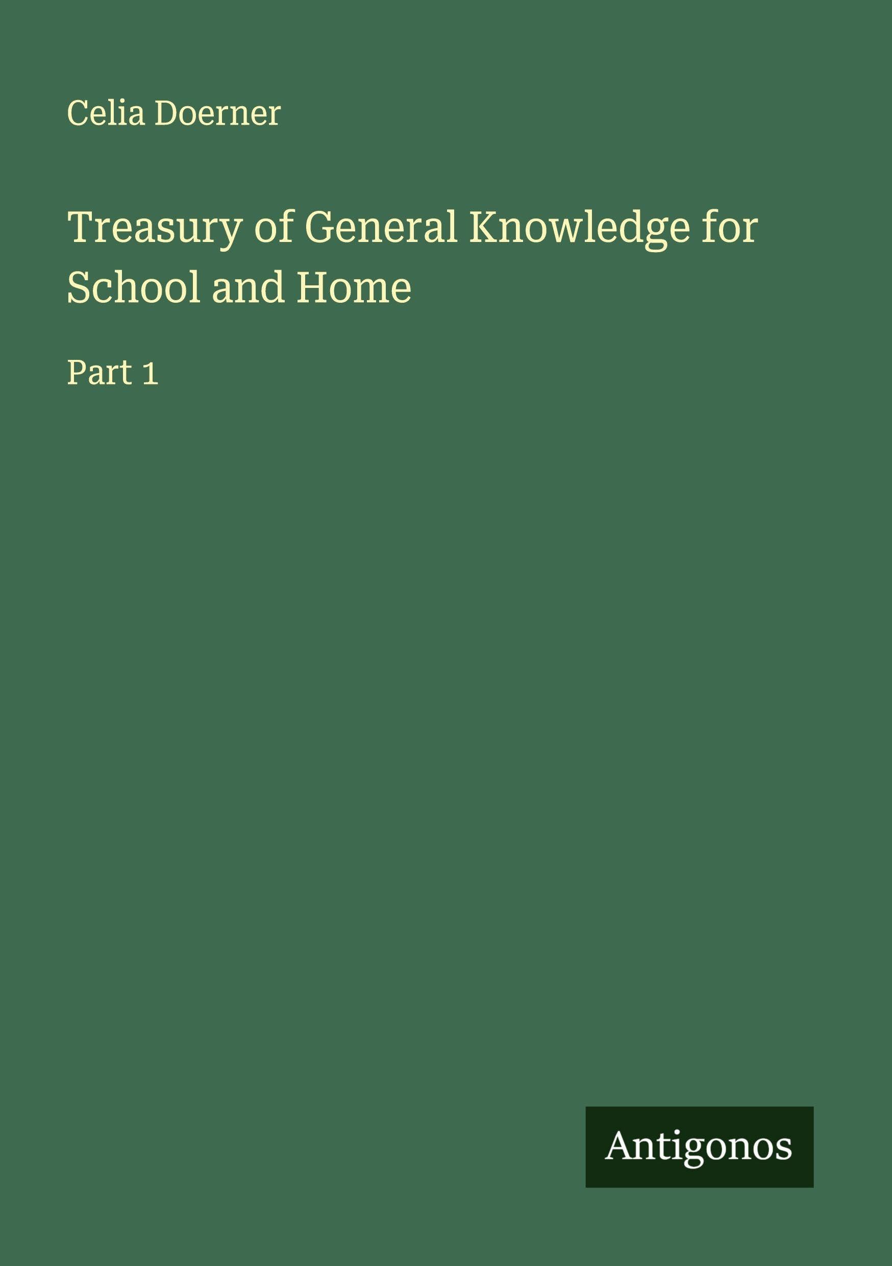 Treasury of General Knowledge for School and Home Classics