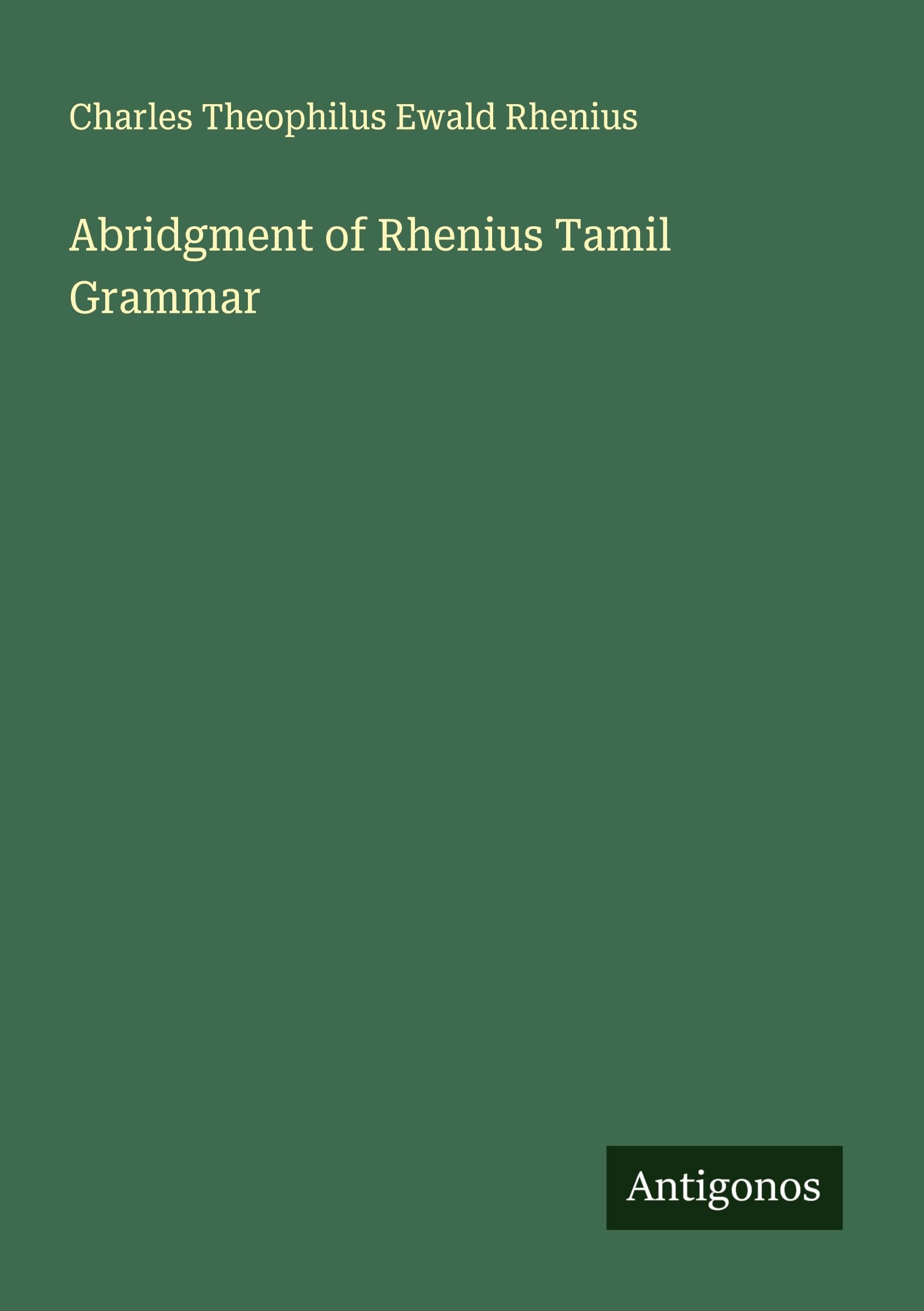 Abridgment of Rhenius Tamil Grammar Classics