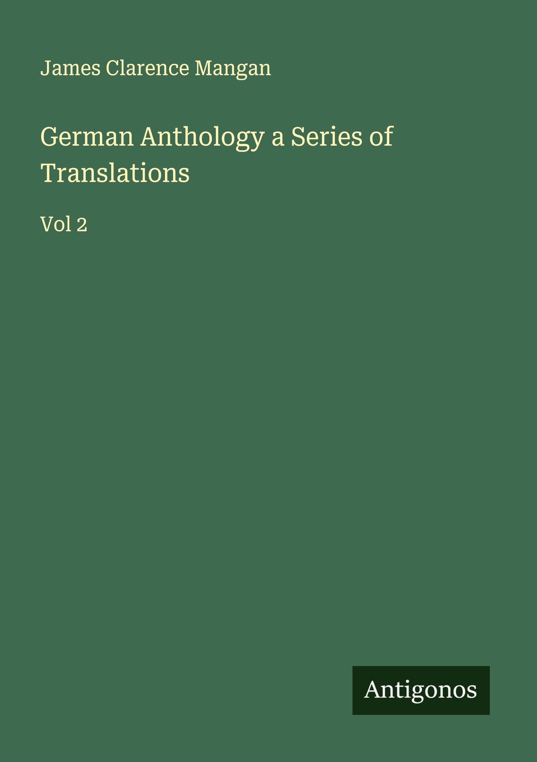 German Anthology a Series of Translations Classics