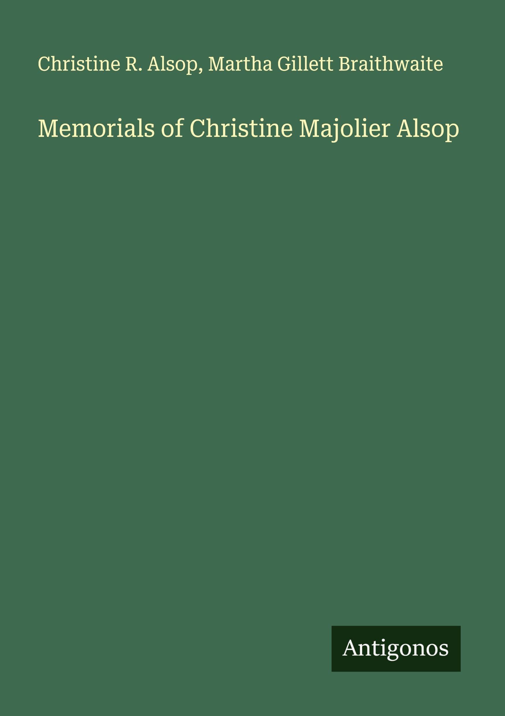 Memorials of Christine Majolier Alsop Classics