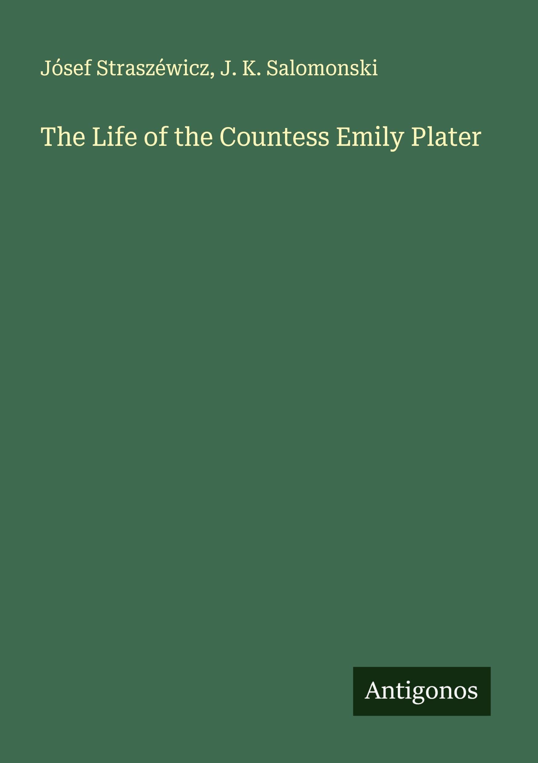 The Life of the Countess Emily Plater Classics