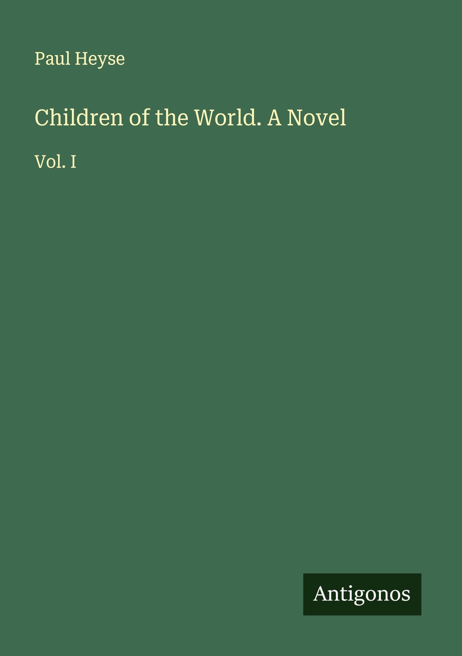 Children of the World. A Novel Classics