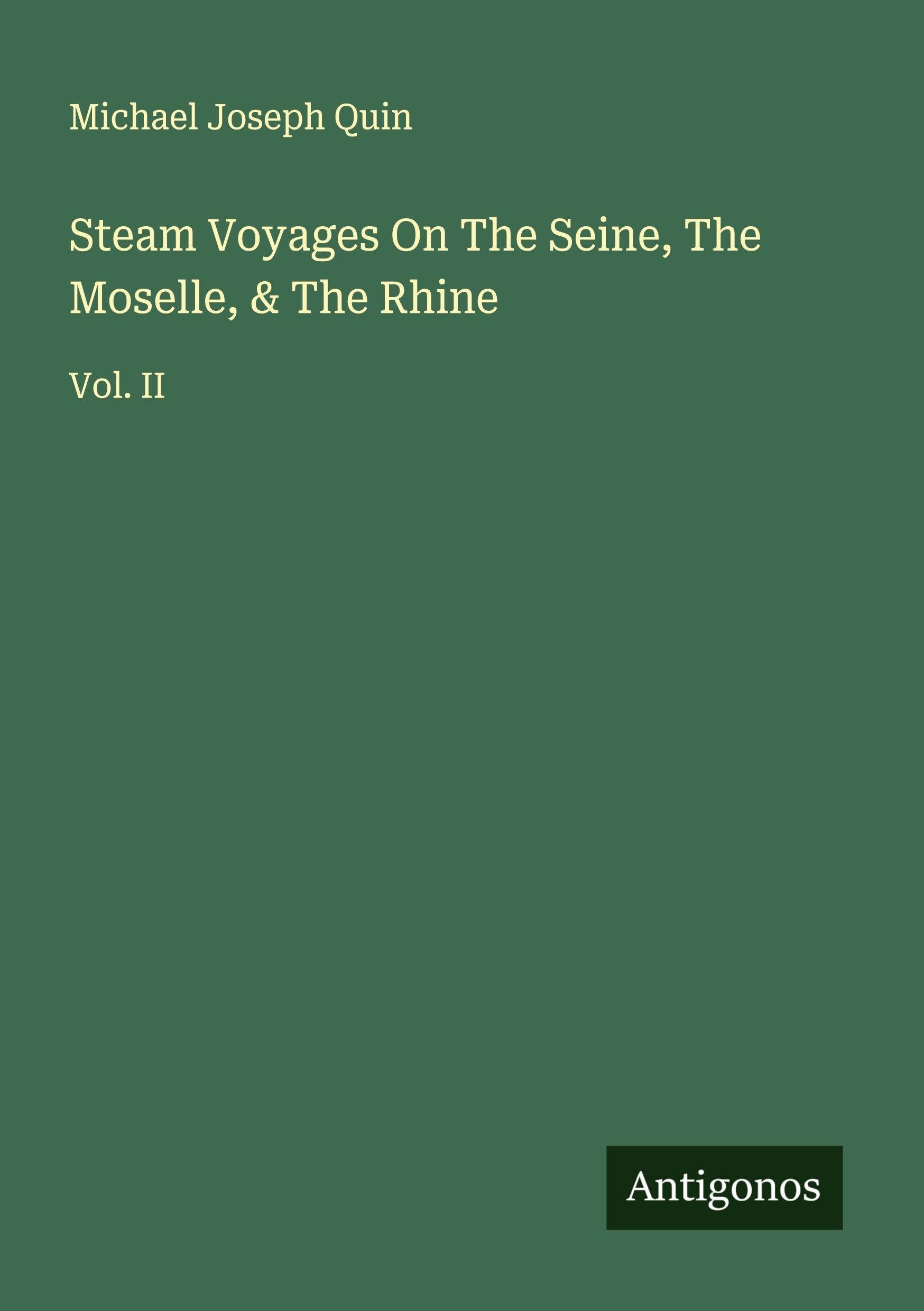 Steam Voyages On The Seine, The Moselle, & The Rhine Classics