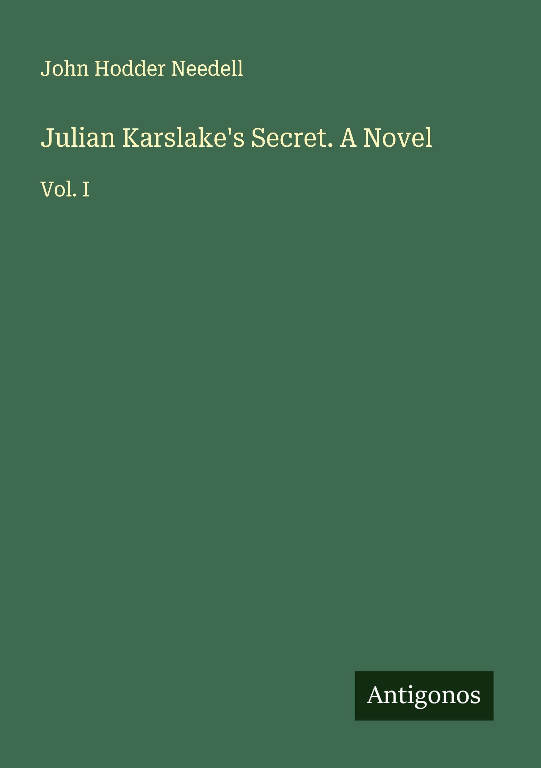 Julian Karslake's Secret. A Novel Classics