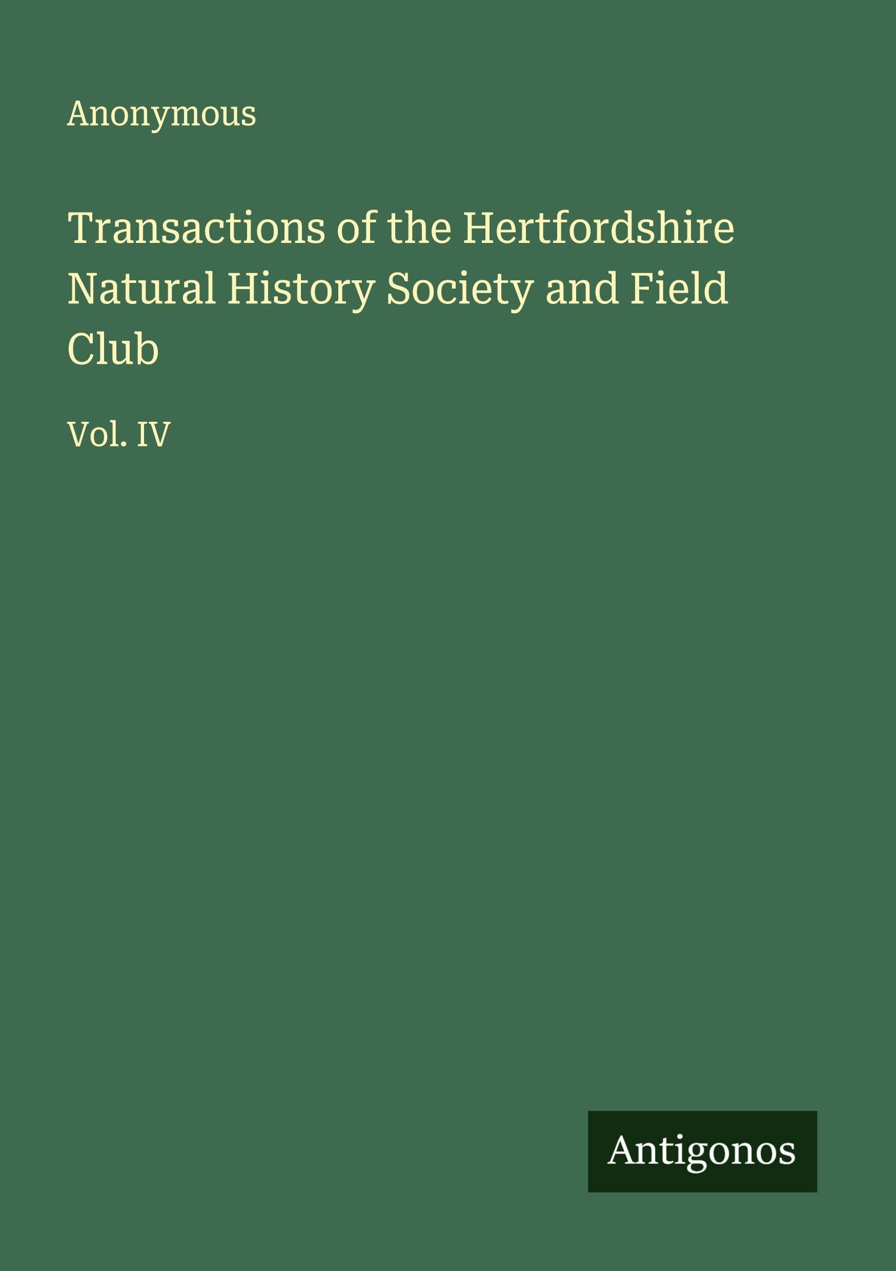 Transactions of the Hertfordshire Natural History Society and Field Club Classics