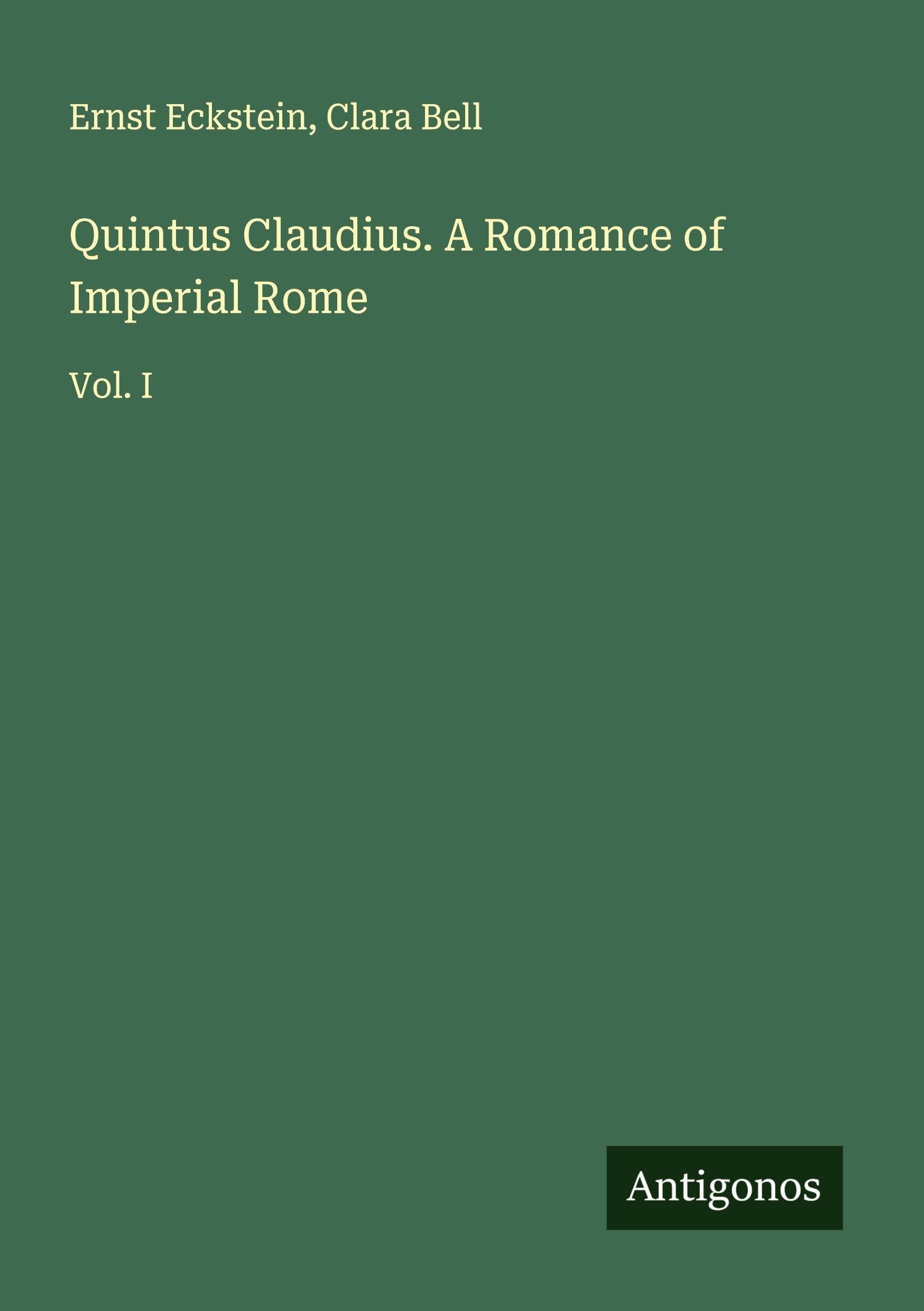 Quintus Claudius. A Romance of Imperial Rome Classics