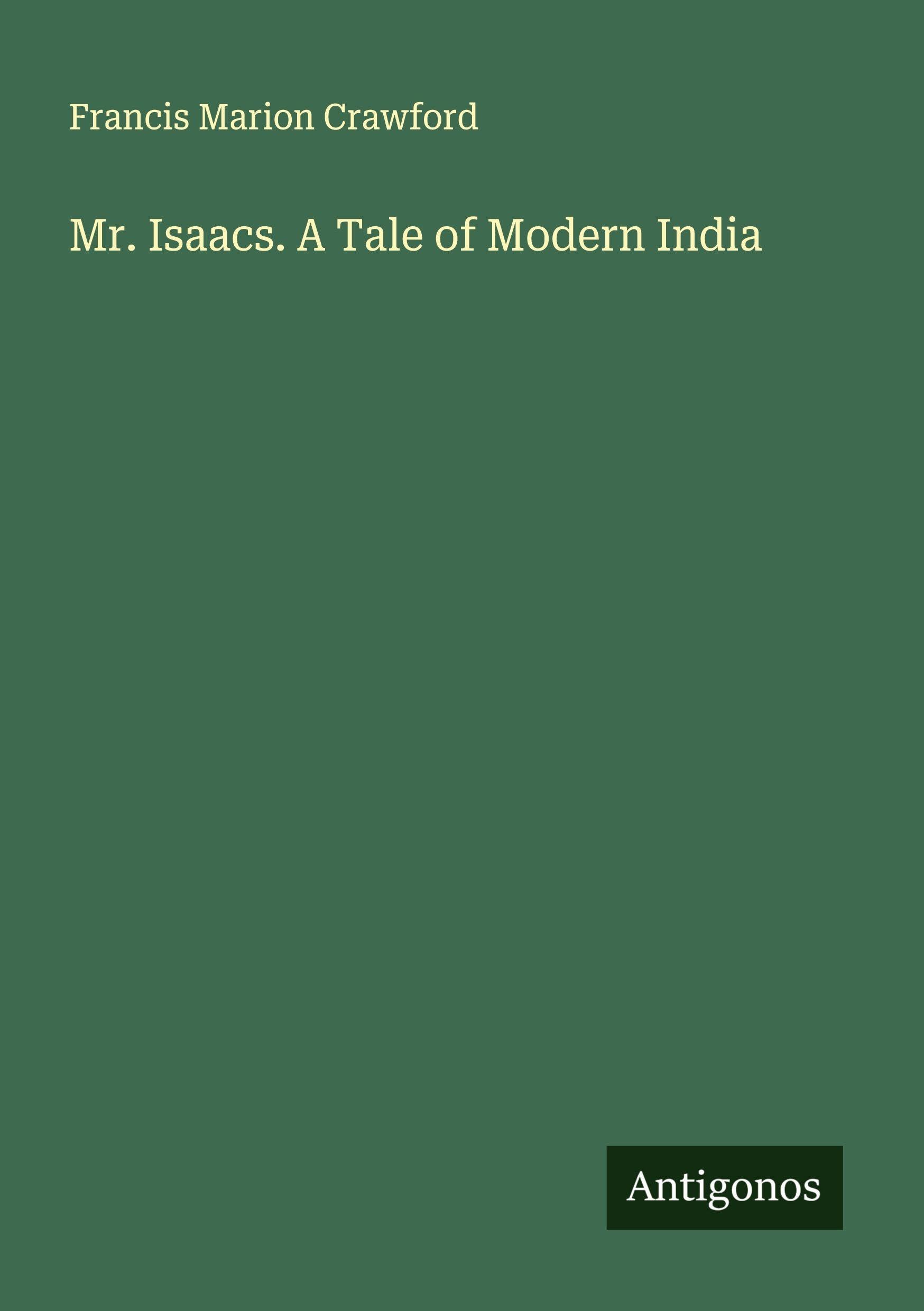 Mr. Isaacs. A Tale of Modern India Classics