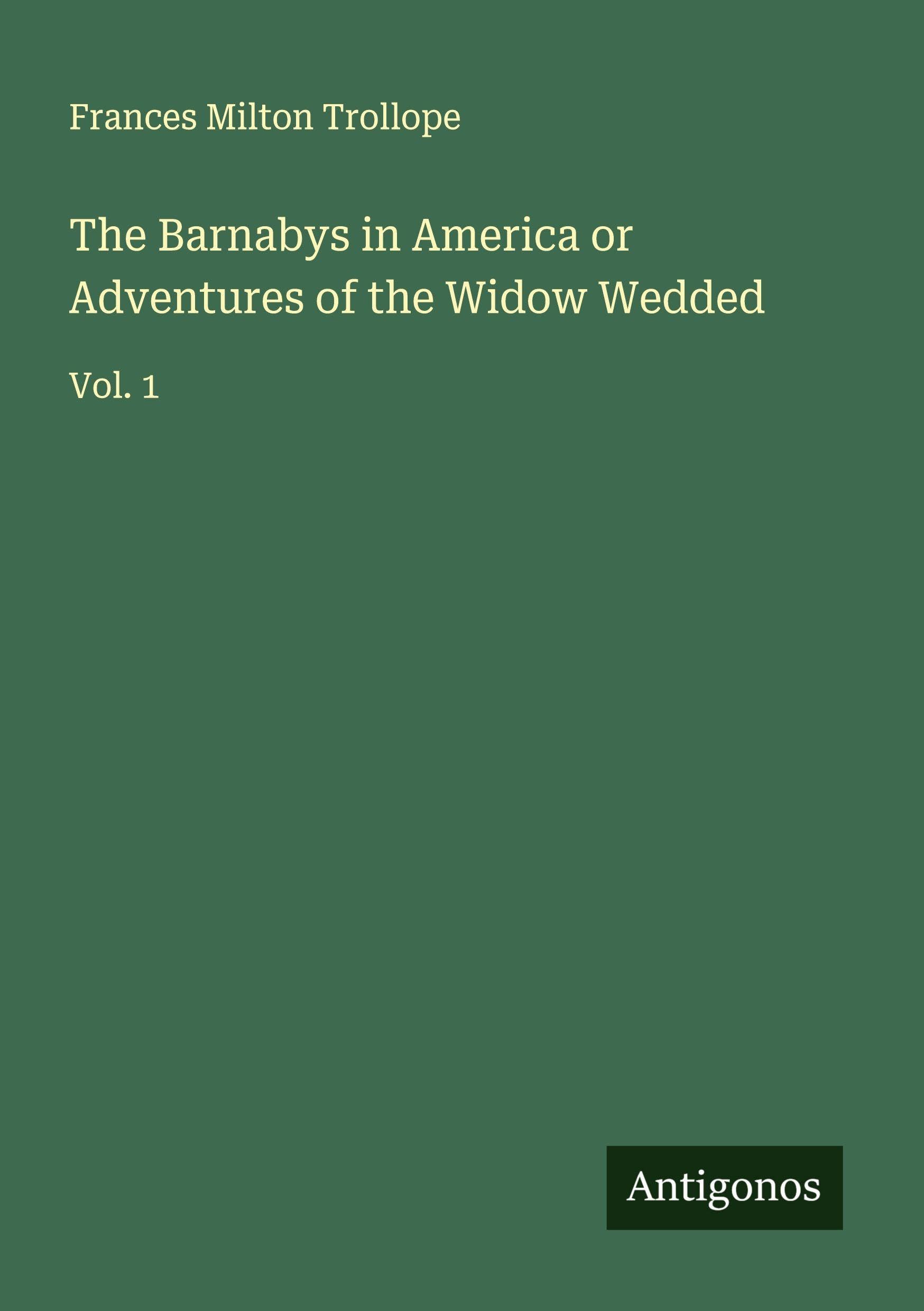 The Barnabys in America or Adventures of the Widow Wedded Classics