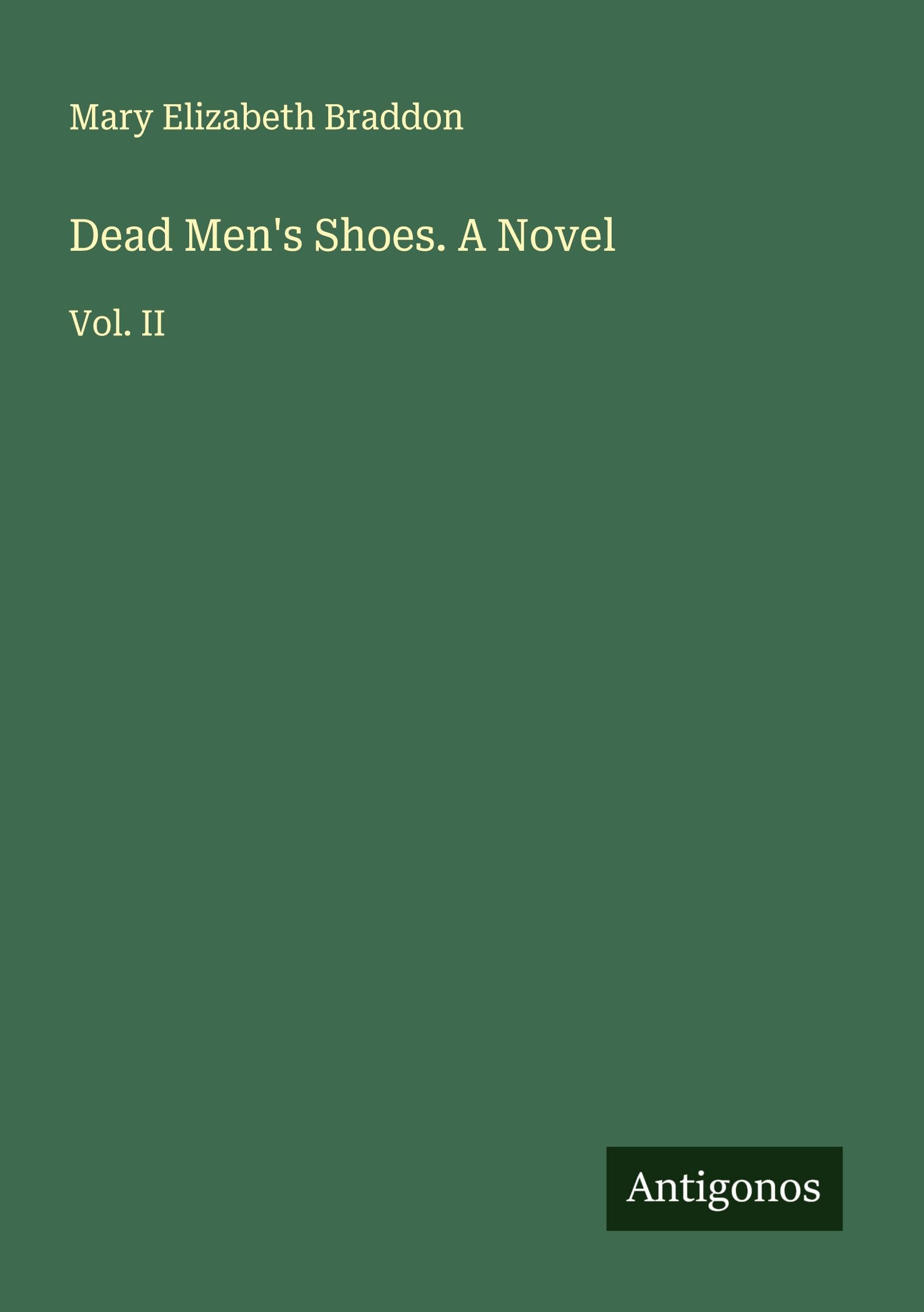 Dead Men's Shoes. A Novel Classics