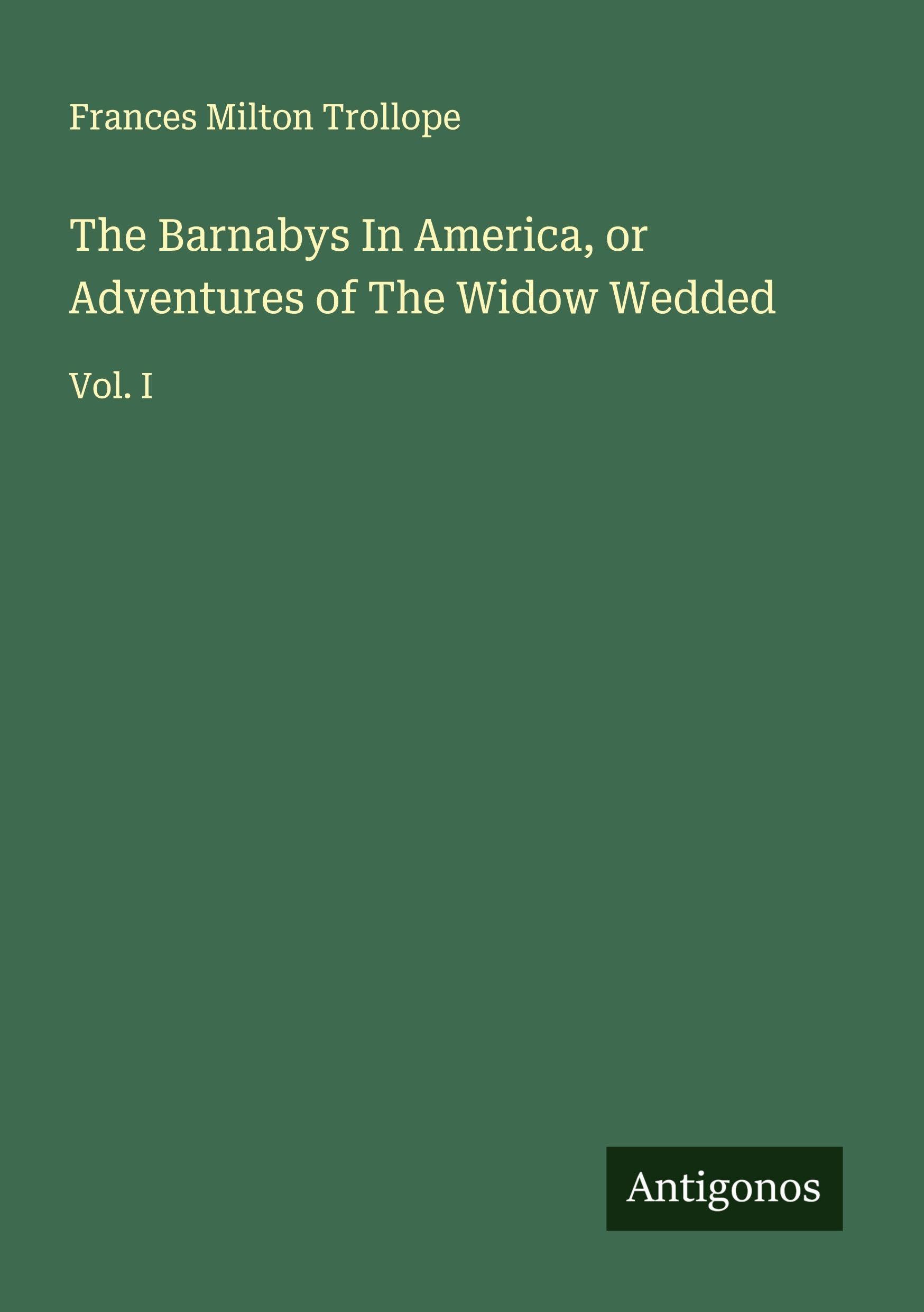 The Barnabys In America, or Adventures of The Widow Wedded Classics