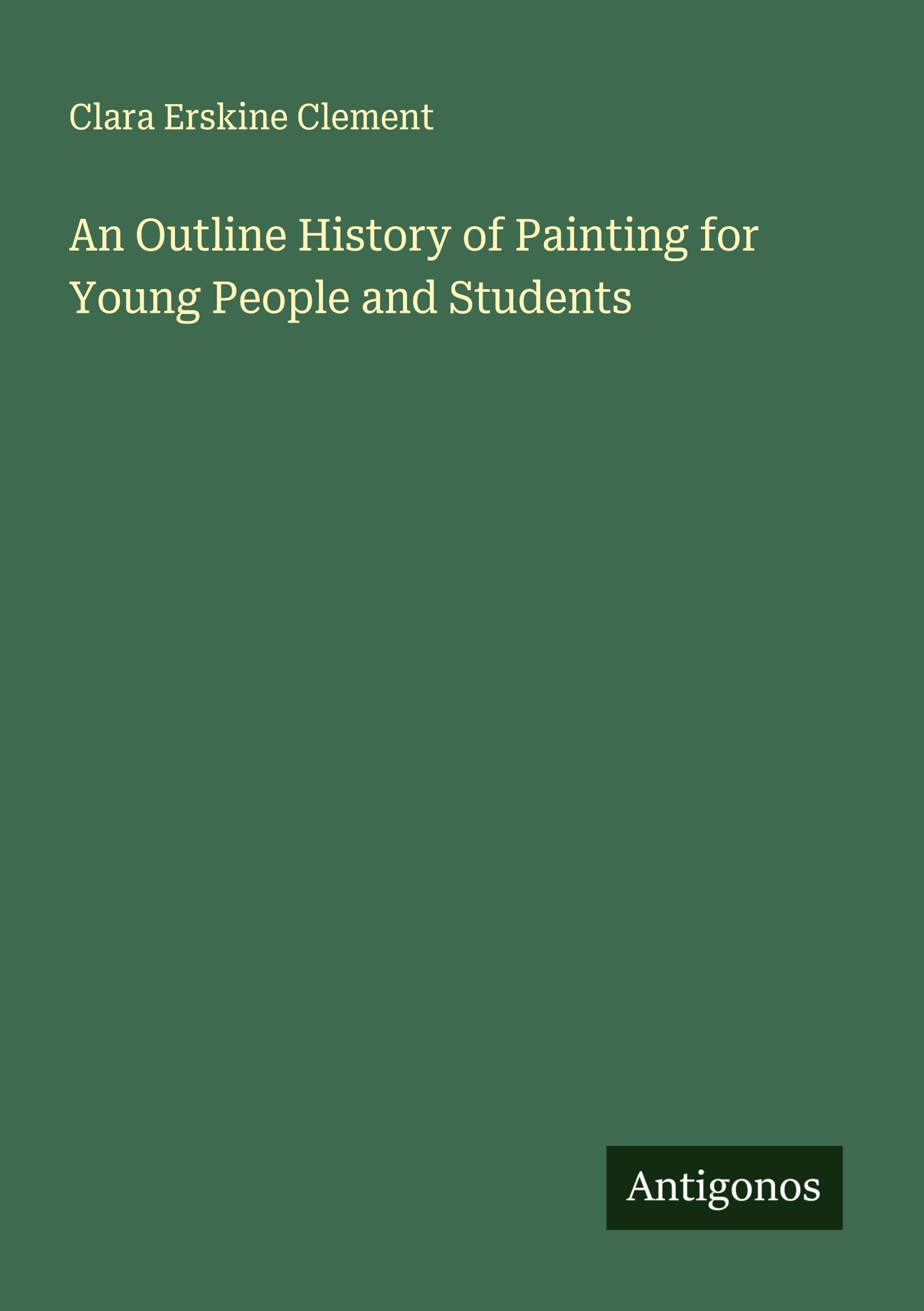An Outline History of Painting for Young People and Students Classics