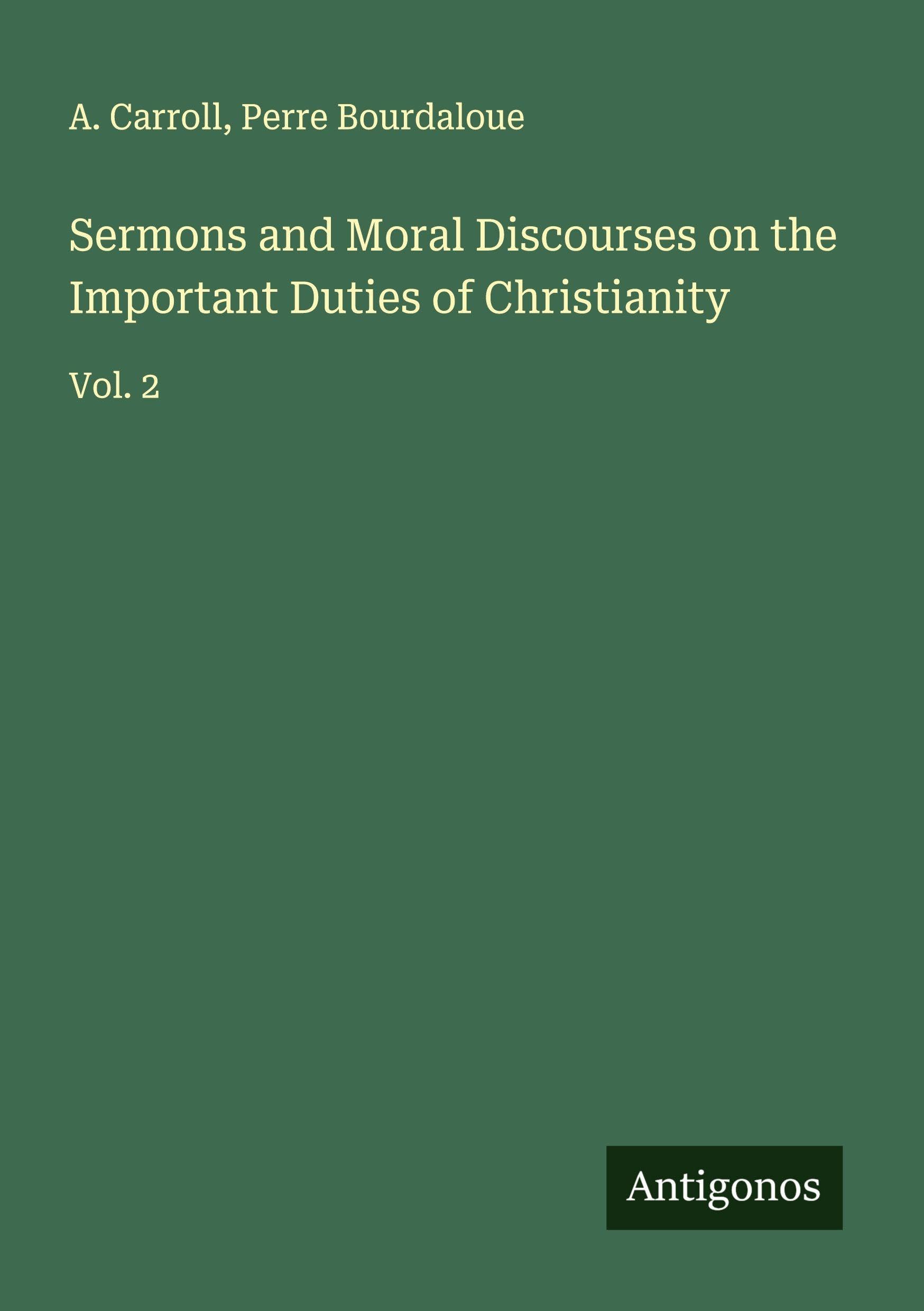 Sermons and Moral Discourses on the Important Duties of Christianity Classics