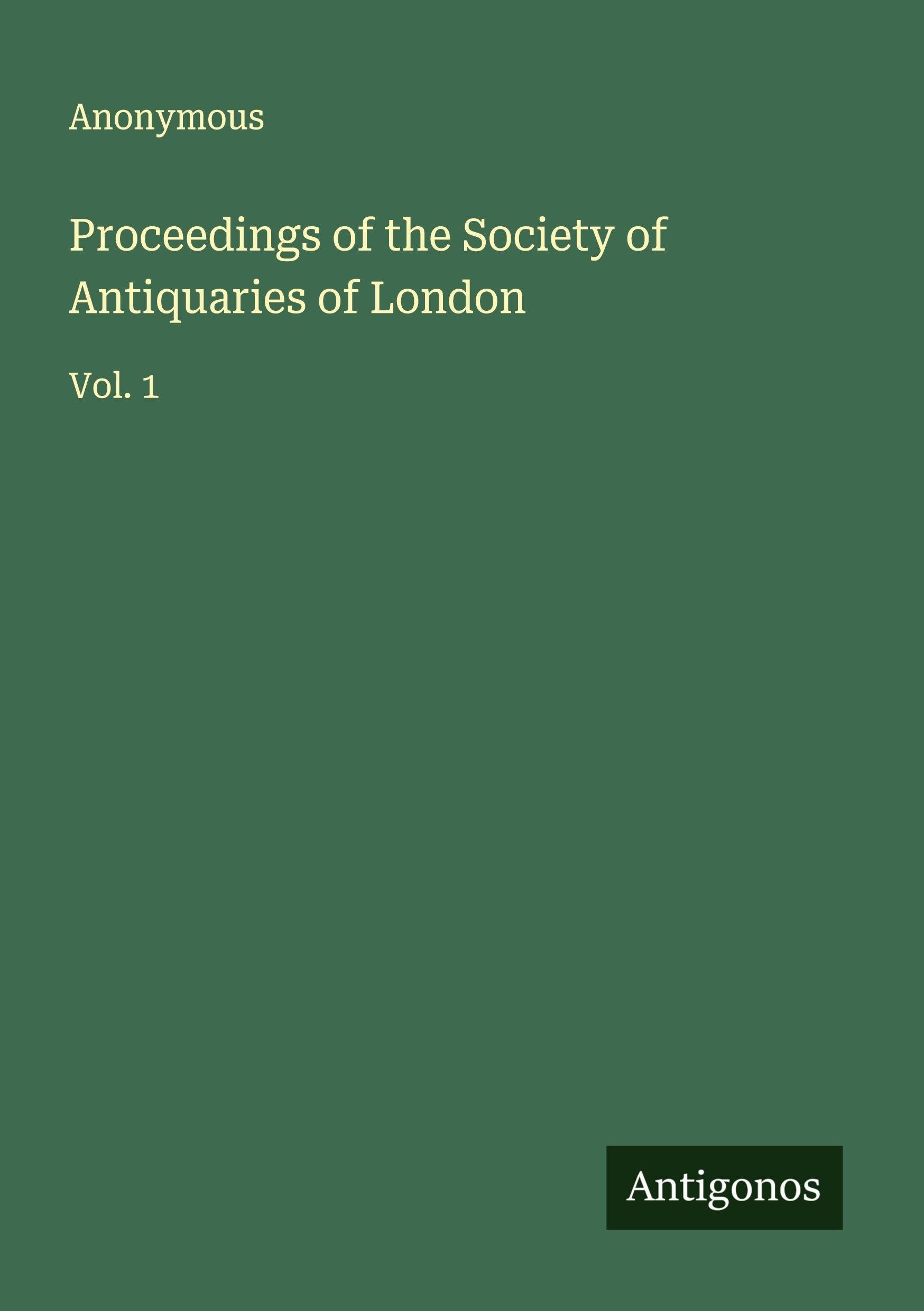 Proceedings of the Society of Antiquaries of London Classics
