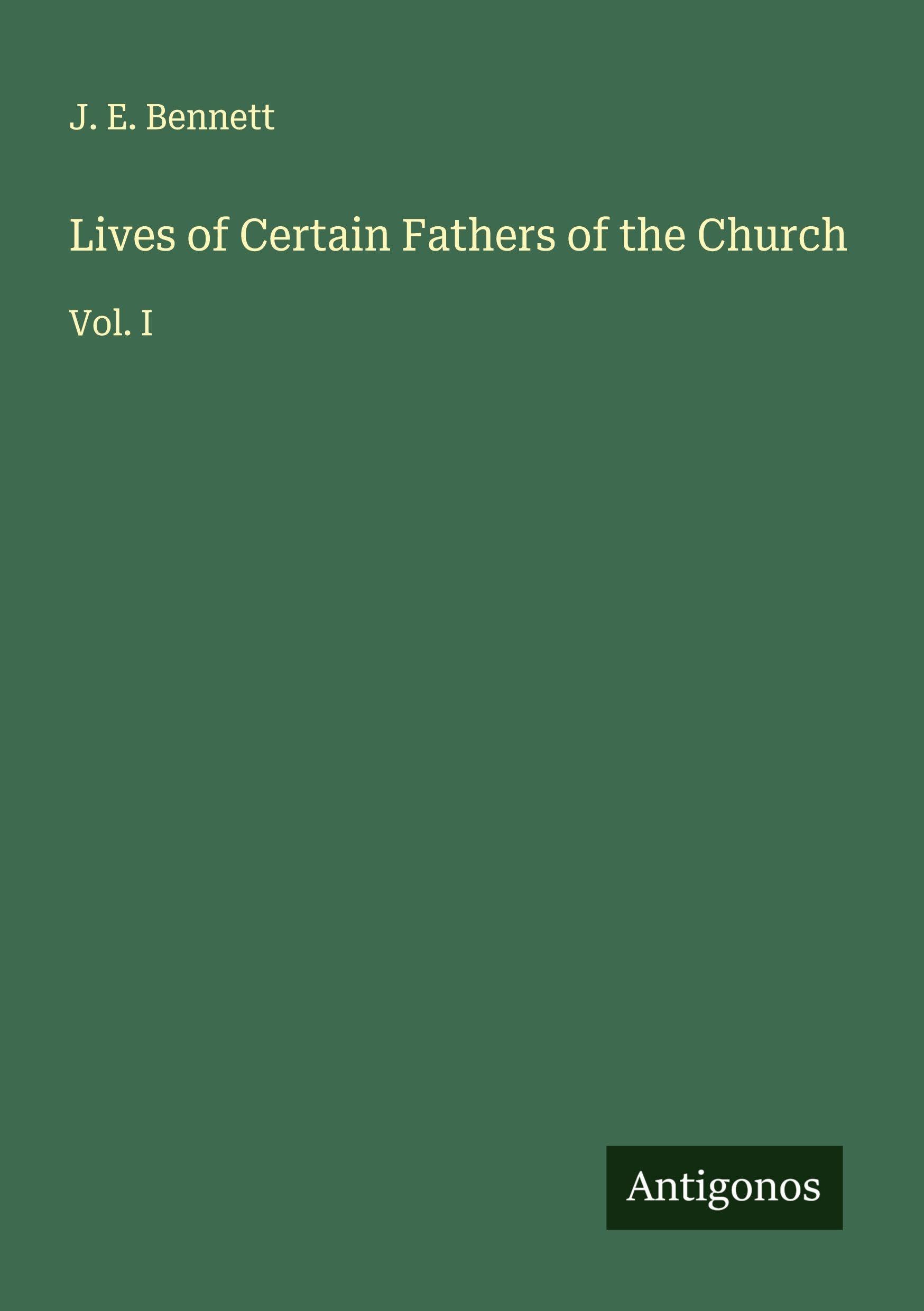 Lives of Certain Fathers of the Church Classics