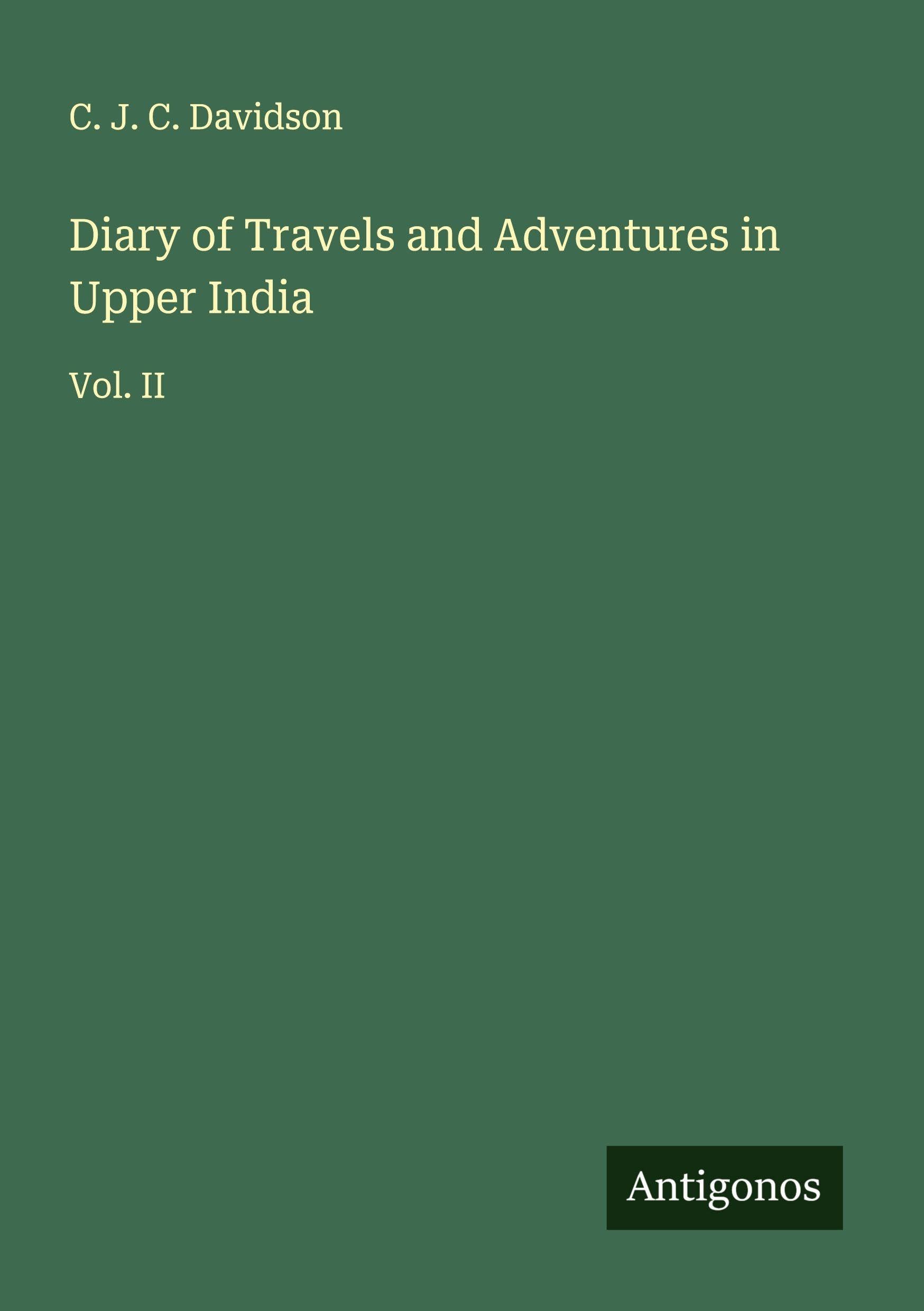 Diary of Travels and Adventures in Upper India Classics