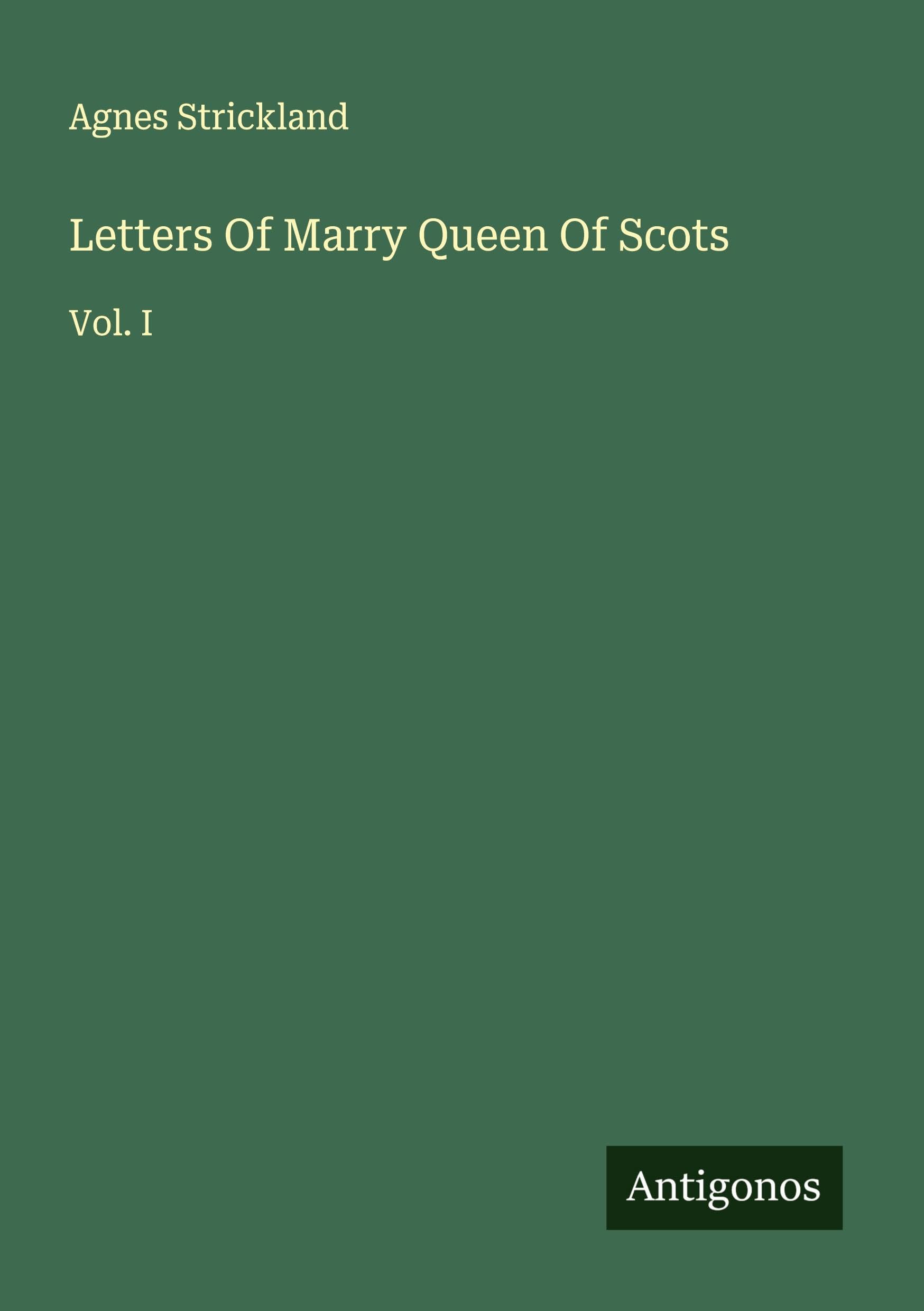 Letters Of Marry Queen Of Scots Classics