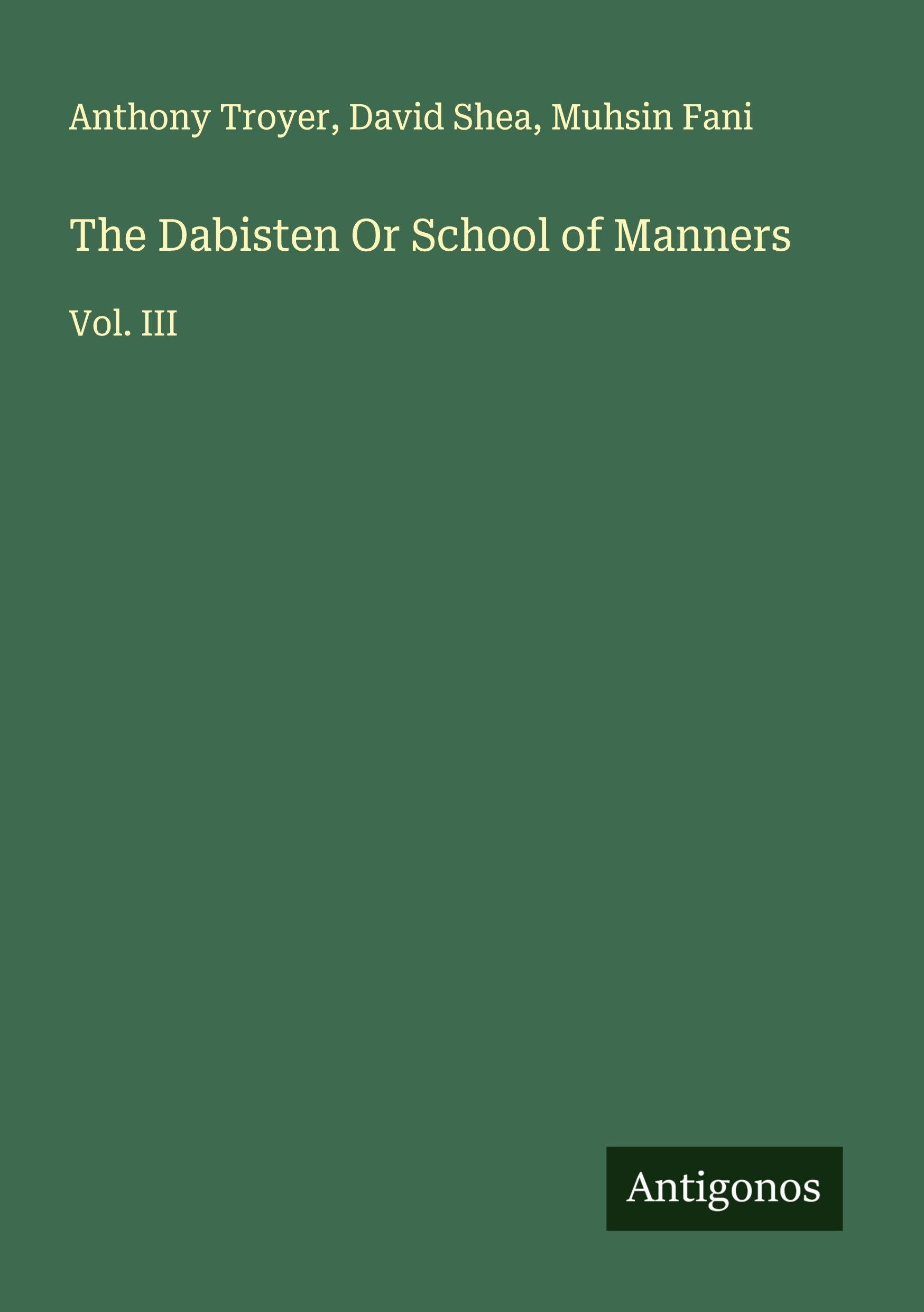 The Dabisten Or School of Manners Classics