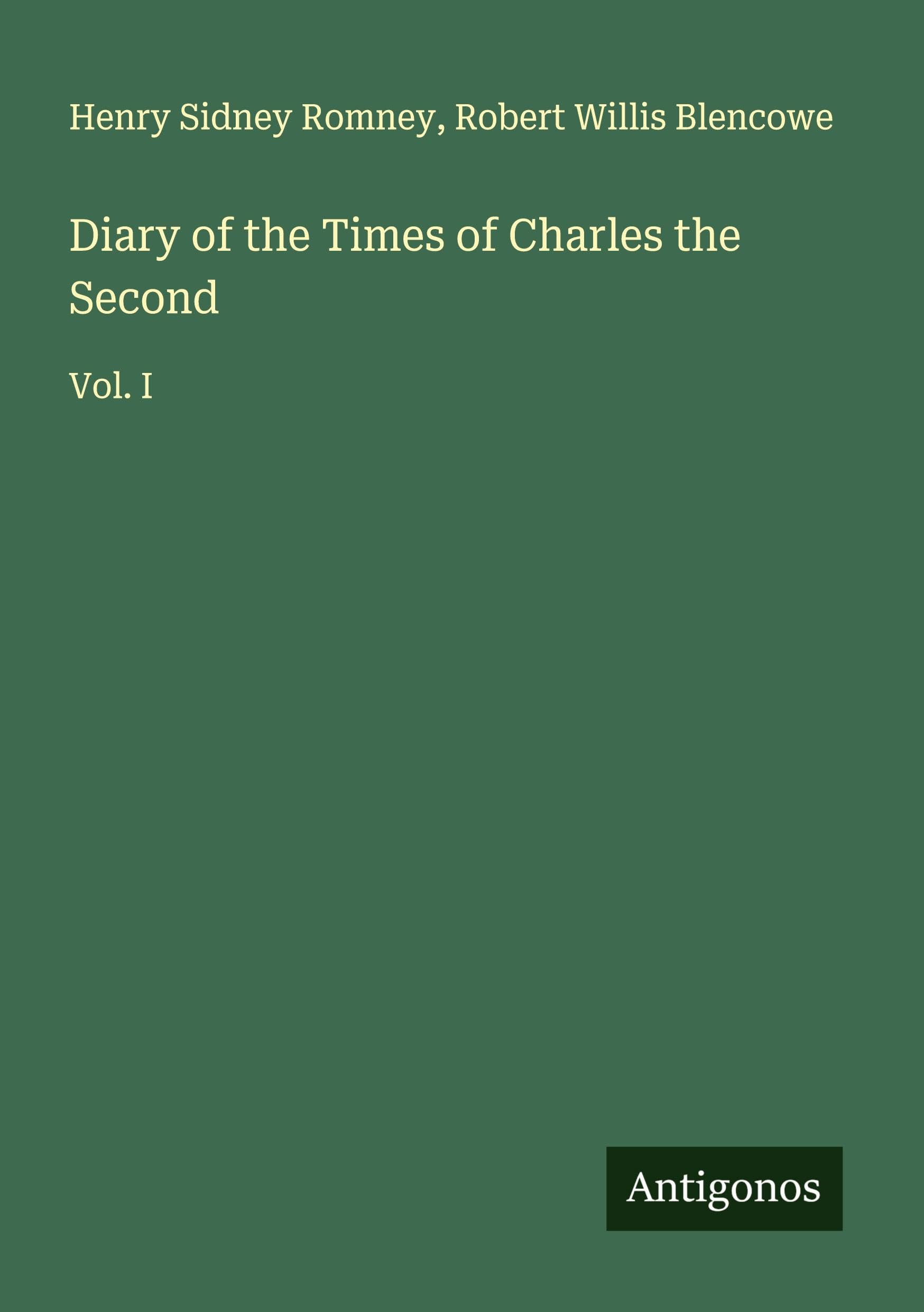 Diary of the Times of Charles the Second Classics