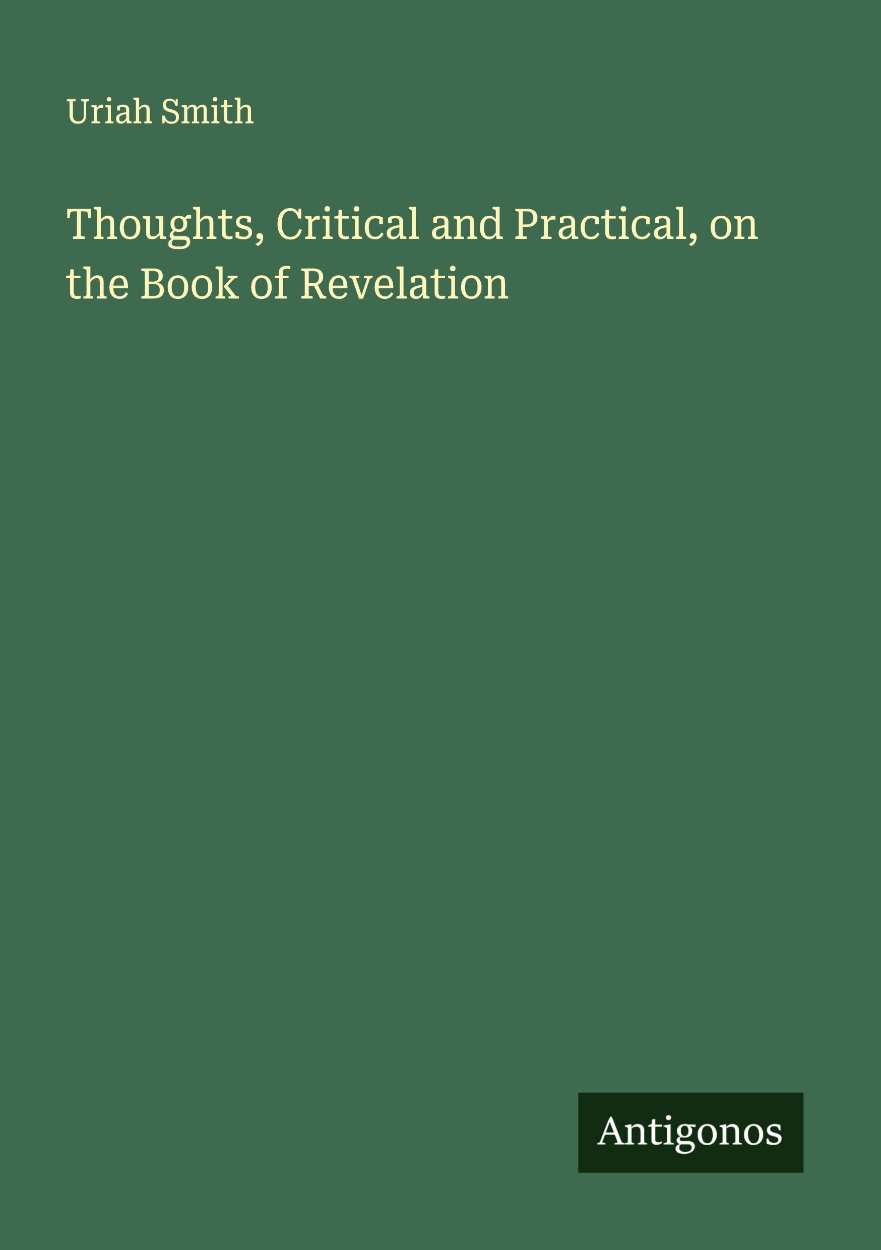 Thoughts, Critical and Practical, on the Book of Revelation Classics