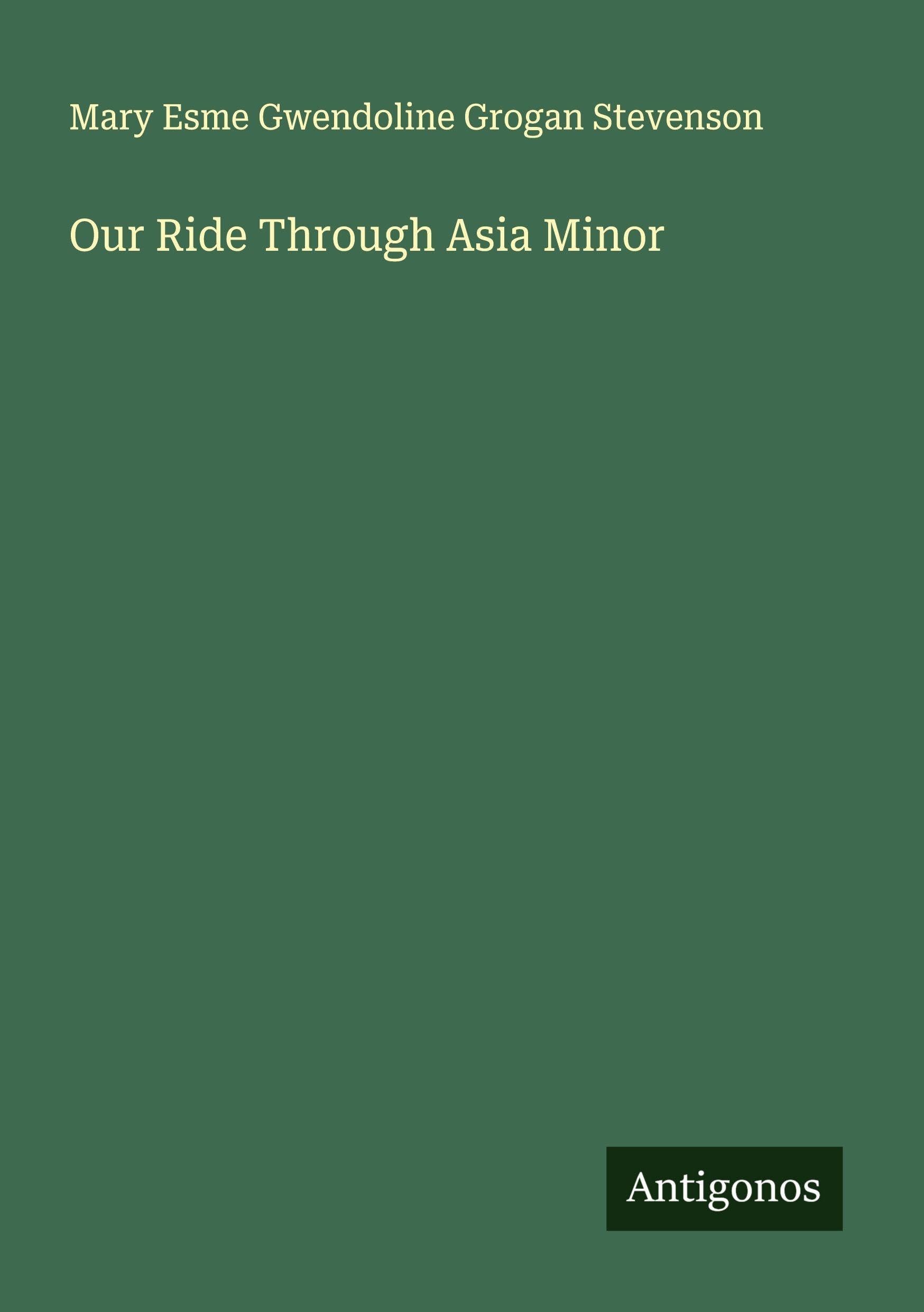 Our Ride Through Asia Minor Classics