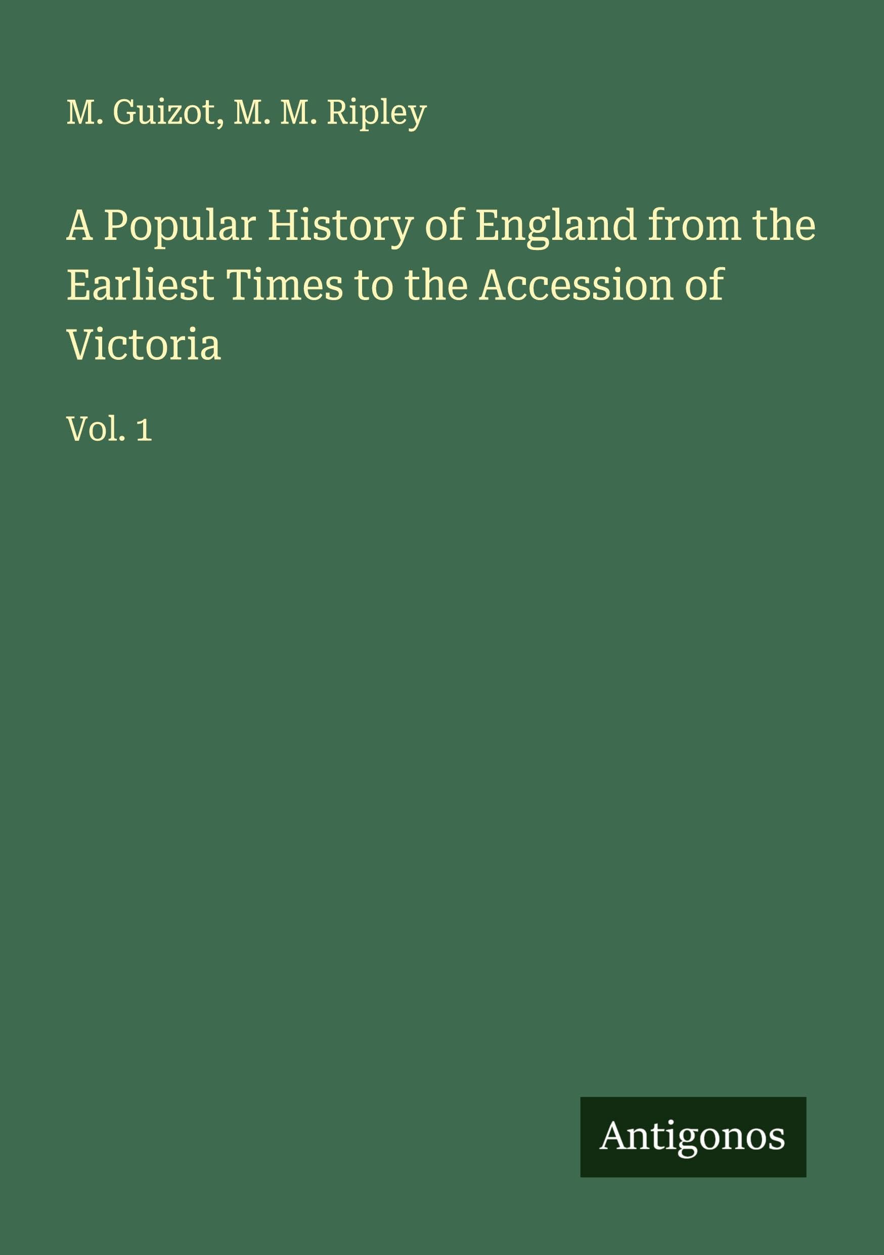 A Popular History of England from the Earliest Times to the Accession of Victoria Classics