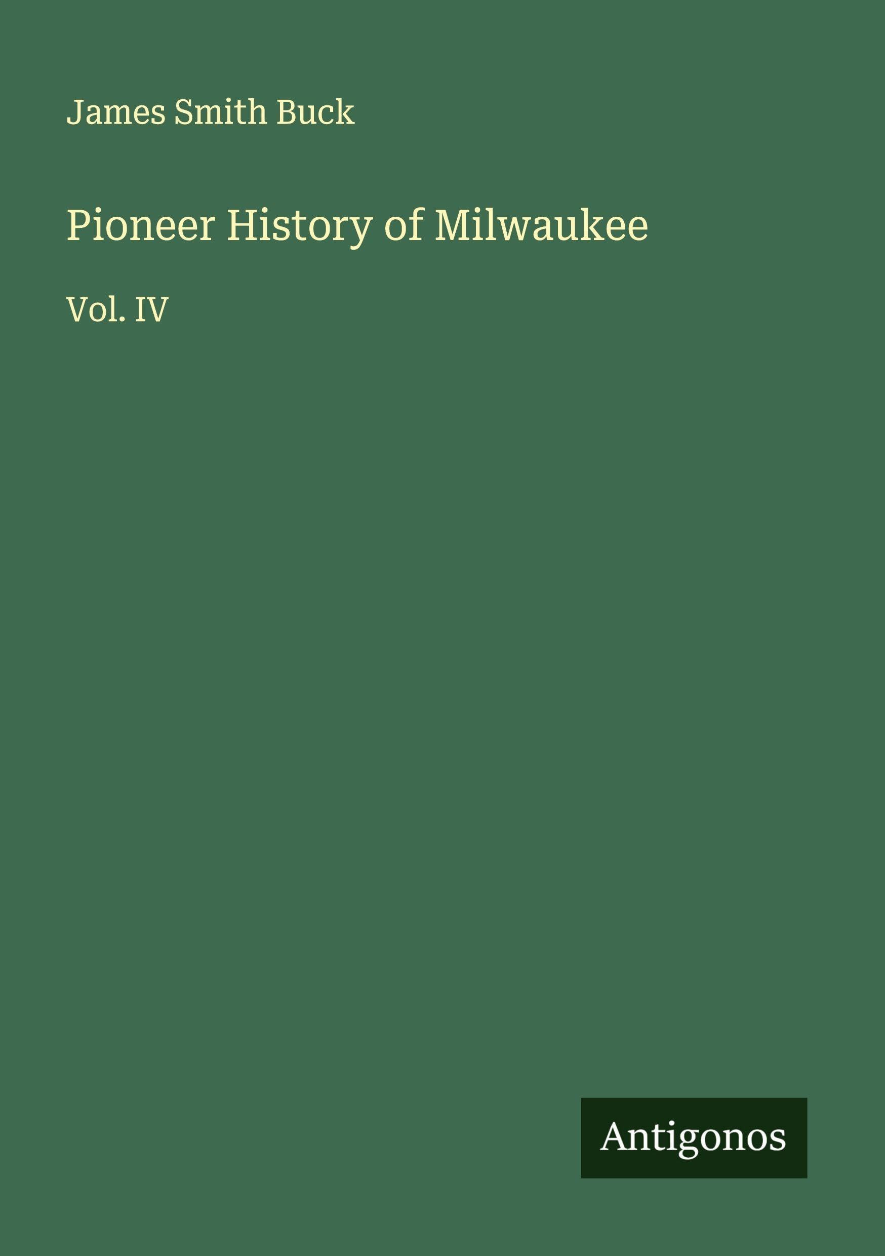 Pioneer History of Milwaukee Classics