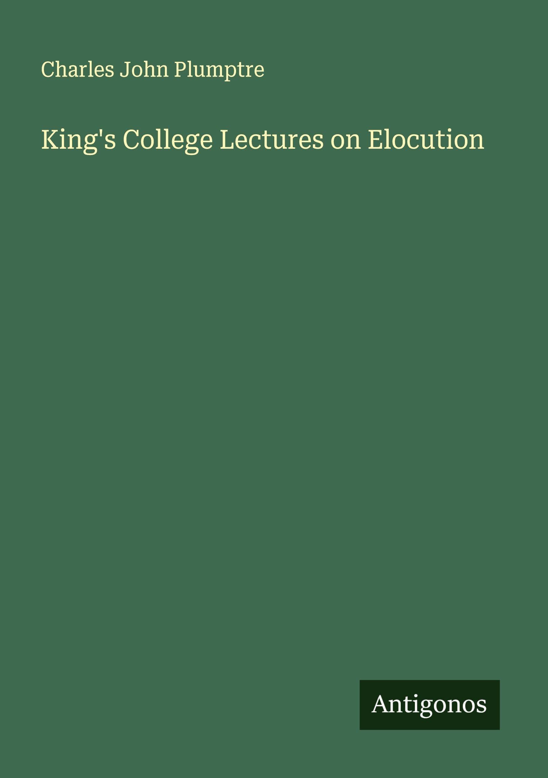 Product Image: King's College Lectures on Elocution