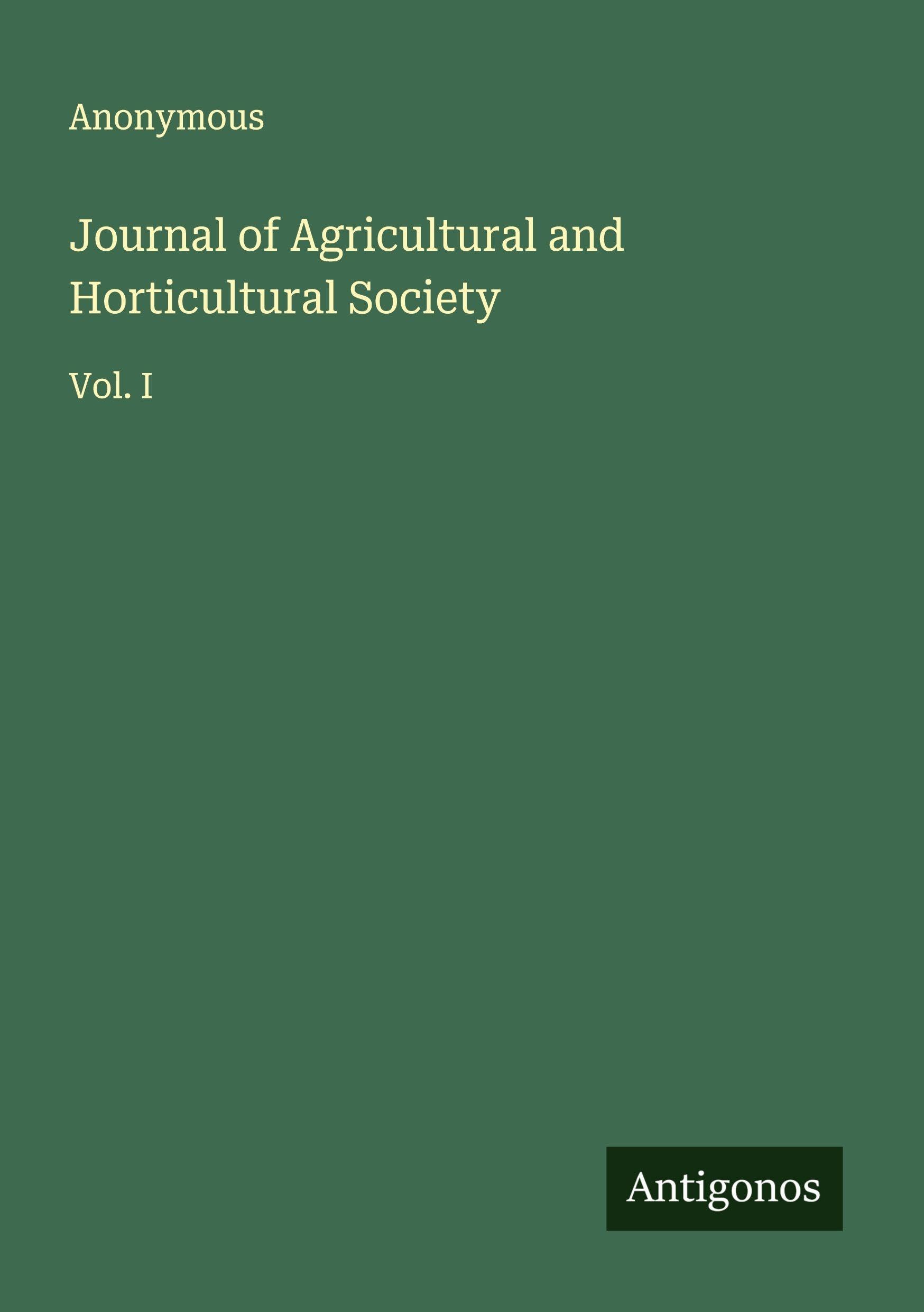 Journal of Agricultural and Horticultural Society Classics